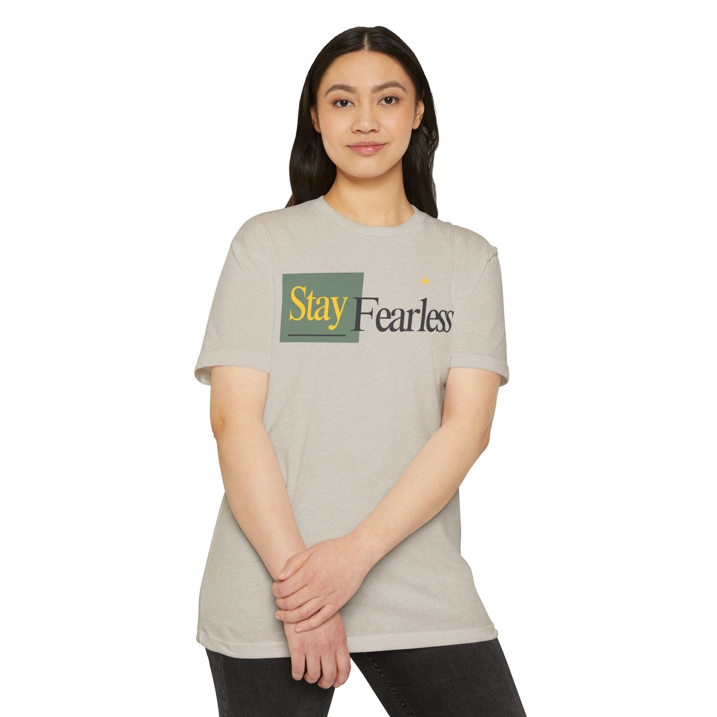 Stay Fearless T-Shirt