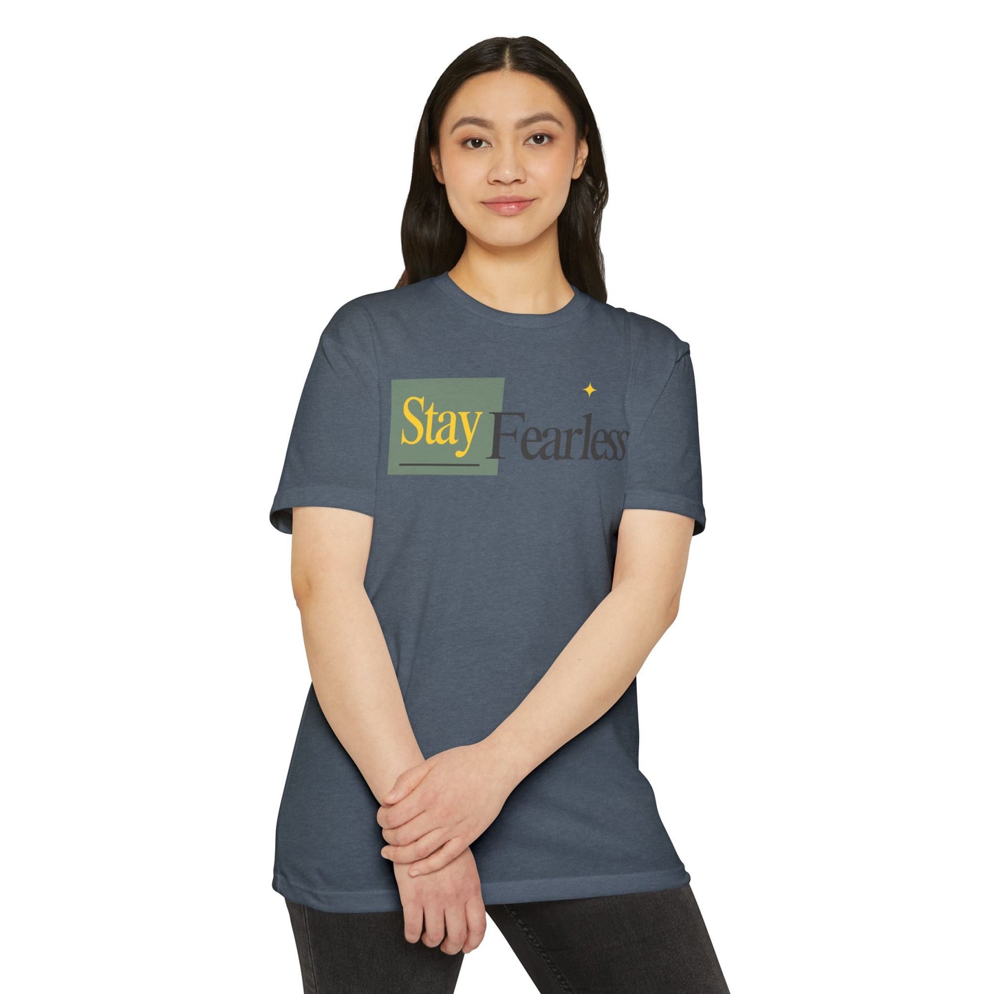 Stay Fearless T-Shirt