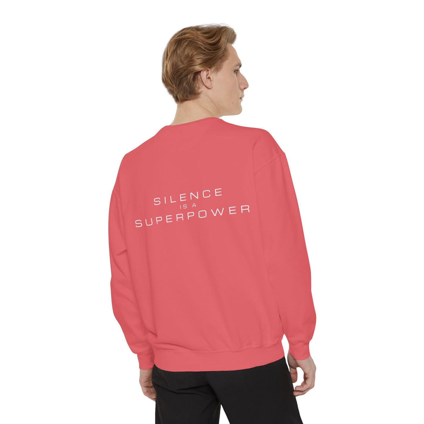 Silence is a Superpower Sweatshirt