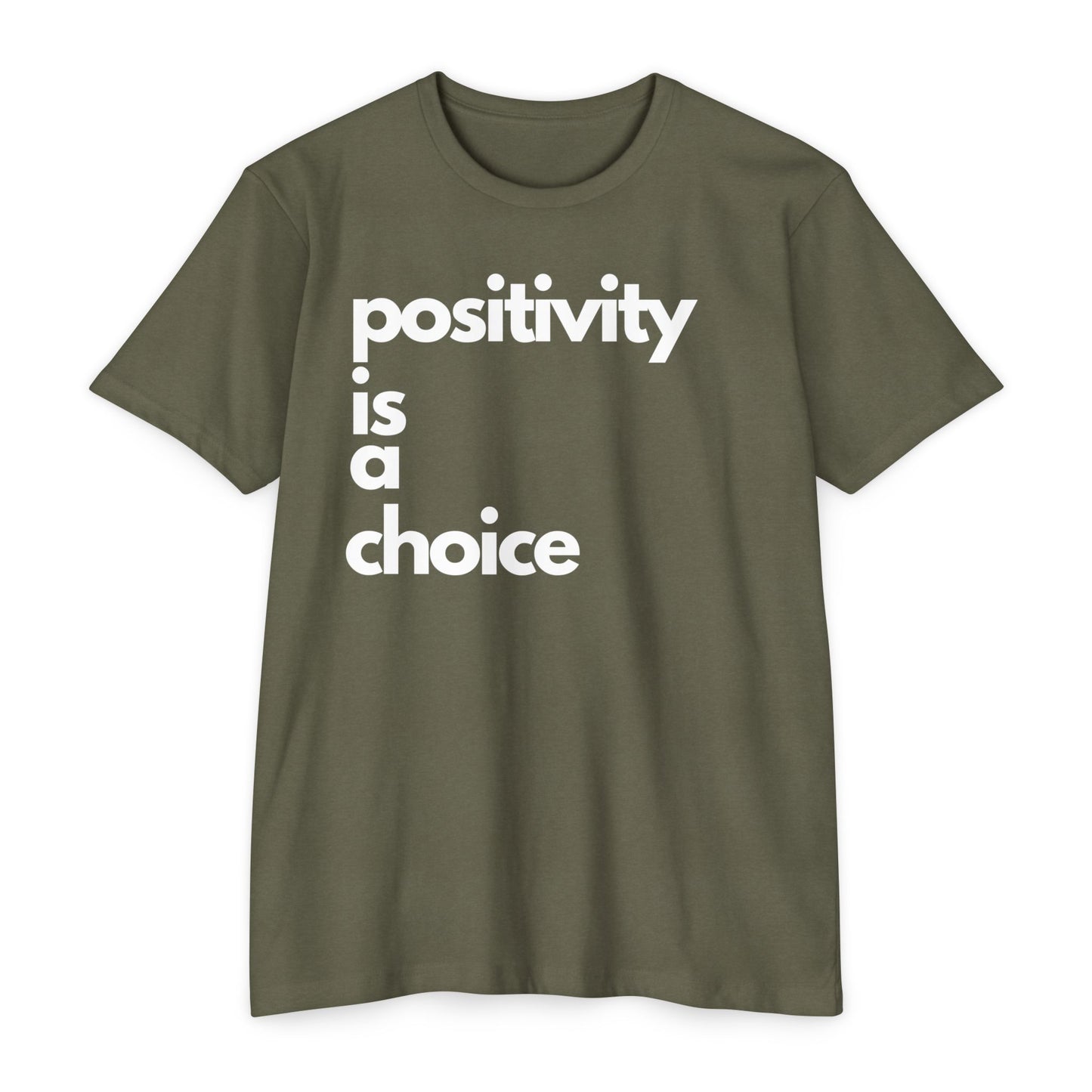 Positivity is a Choice T-Shirt