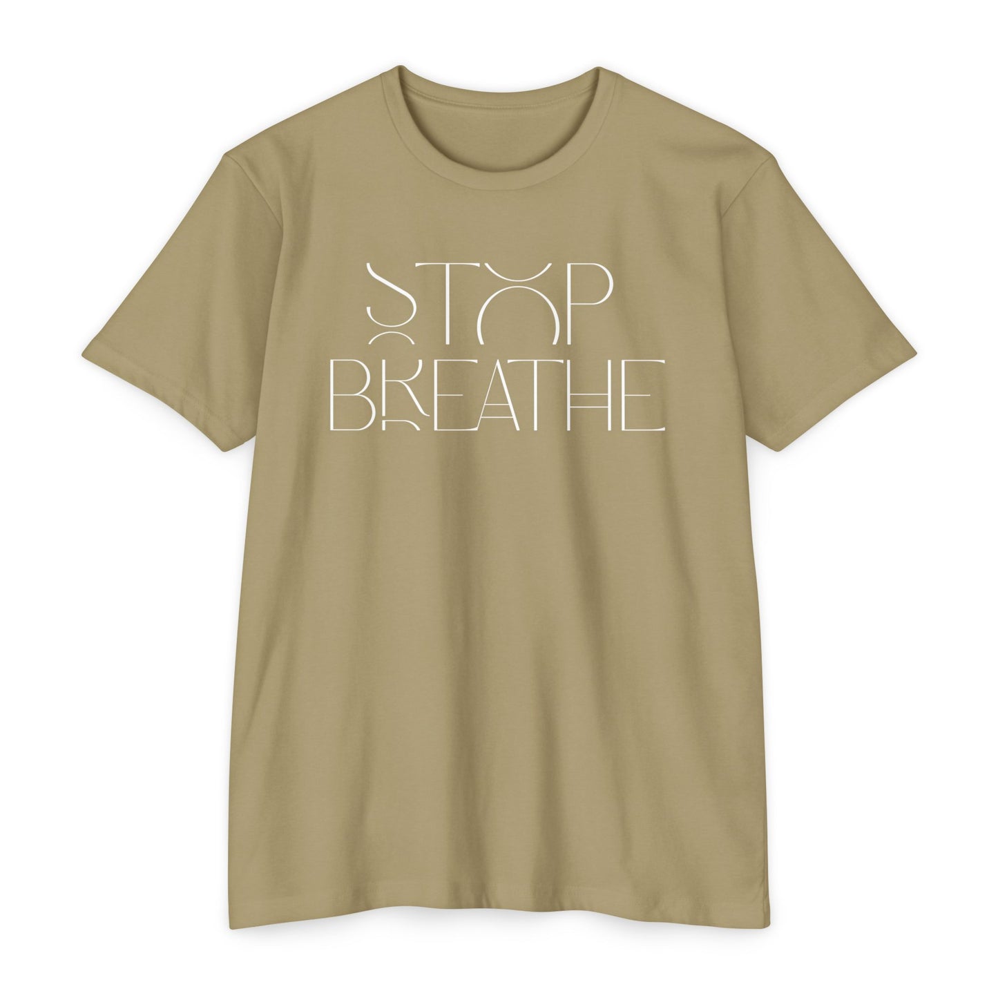 Stop Breathe T-Shirt