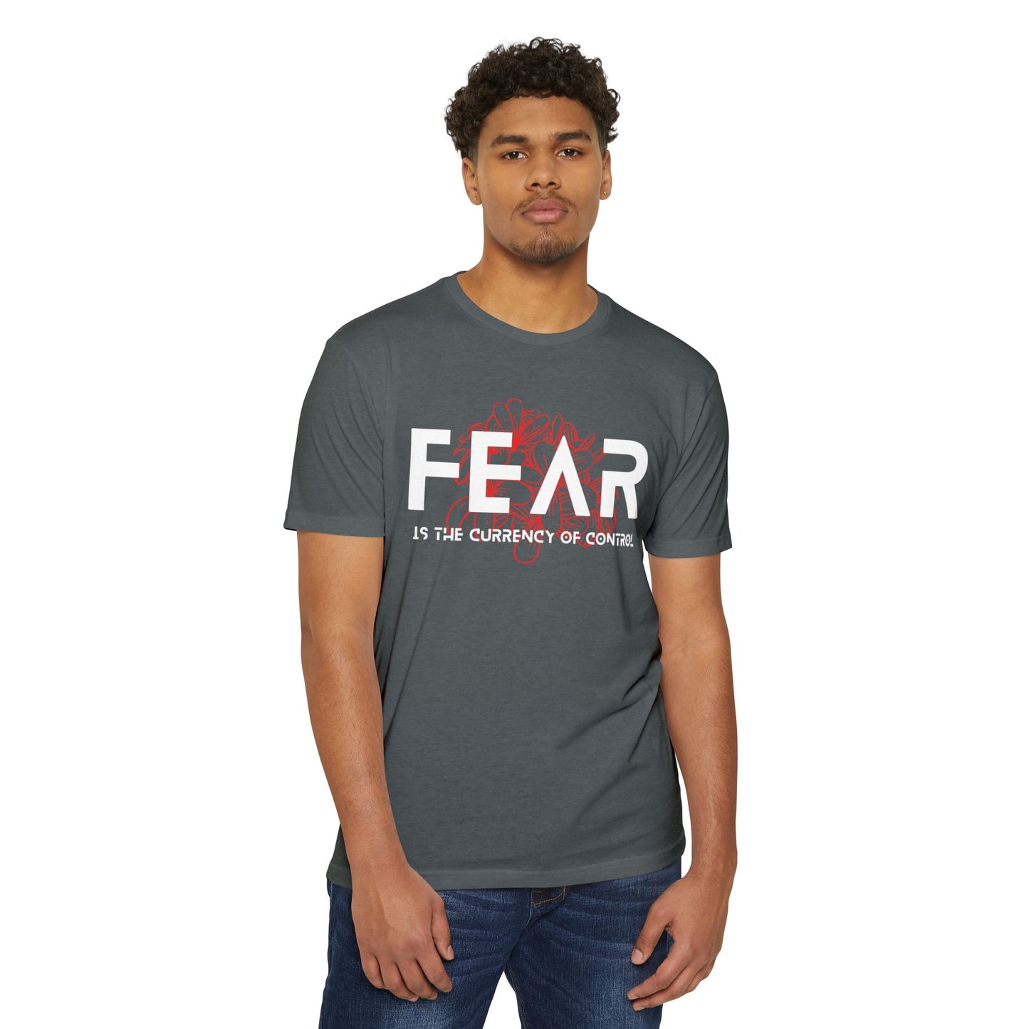 Fear is the Currency T-Shirt