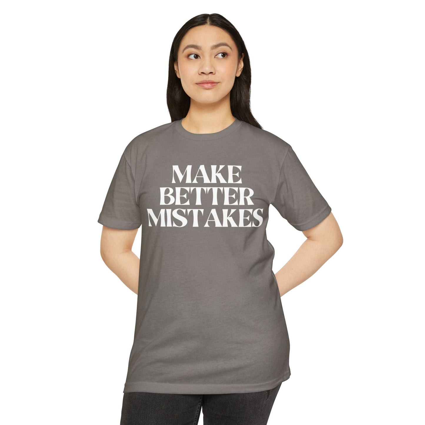 Make Better Mistakes T-Shirt