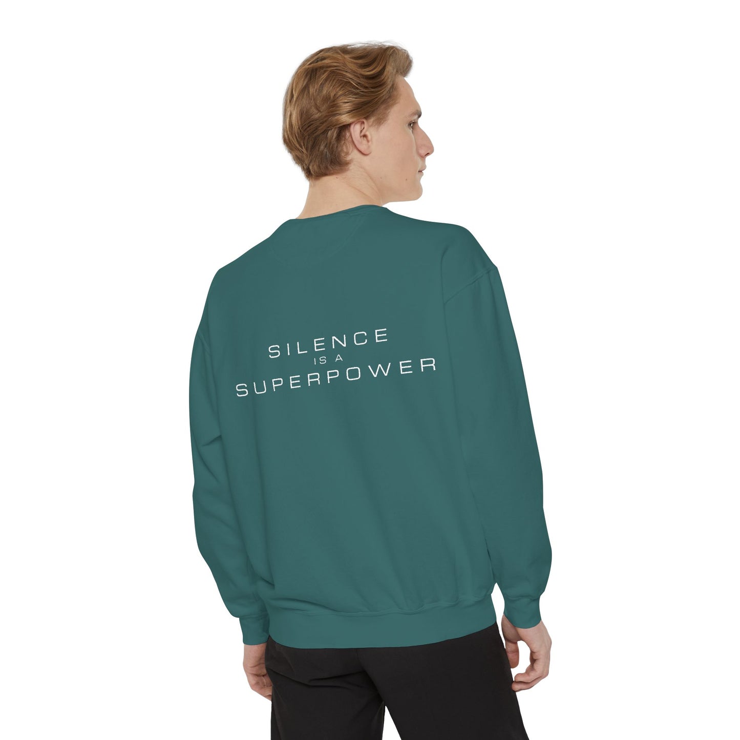 Silence is a Superpower Sweatshirt