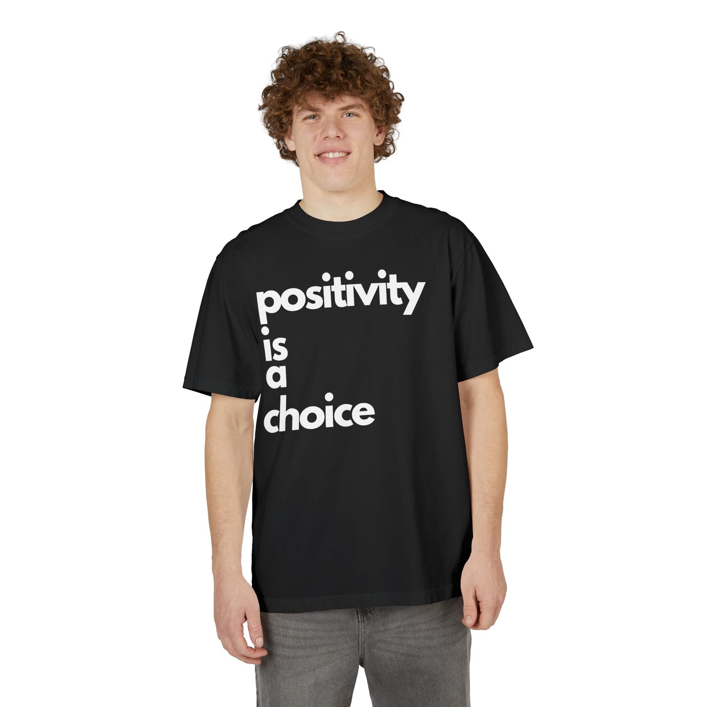 Positivity is a Choice Drop Oversize T-Shirt