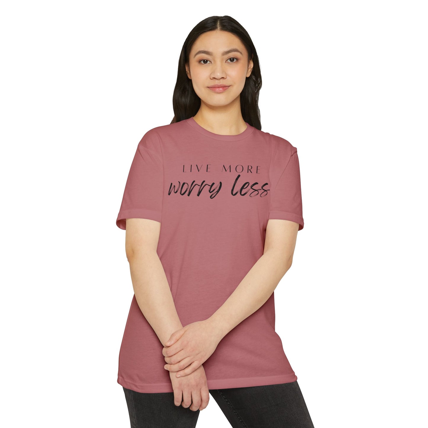 Live More Worry Less T-Shirt