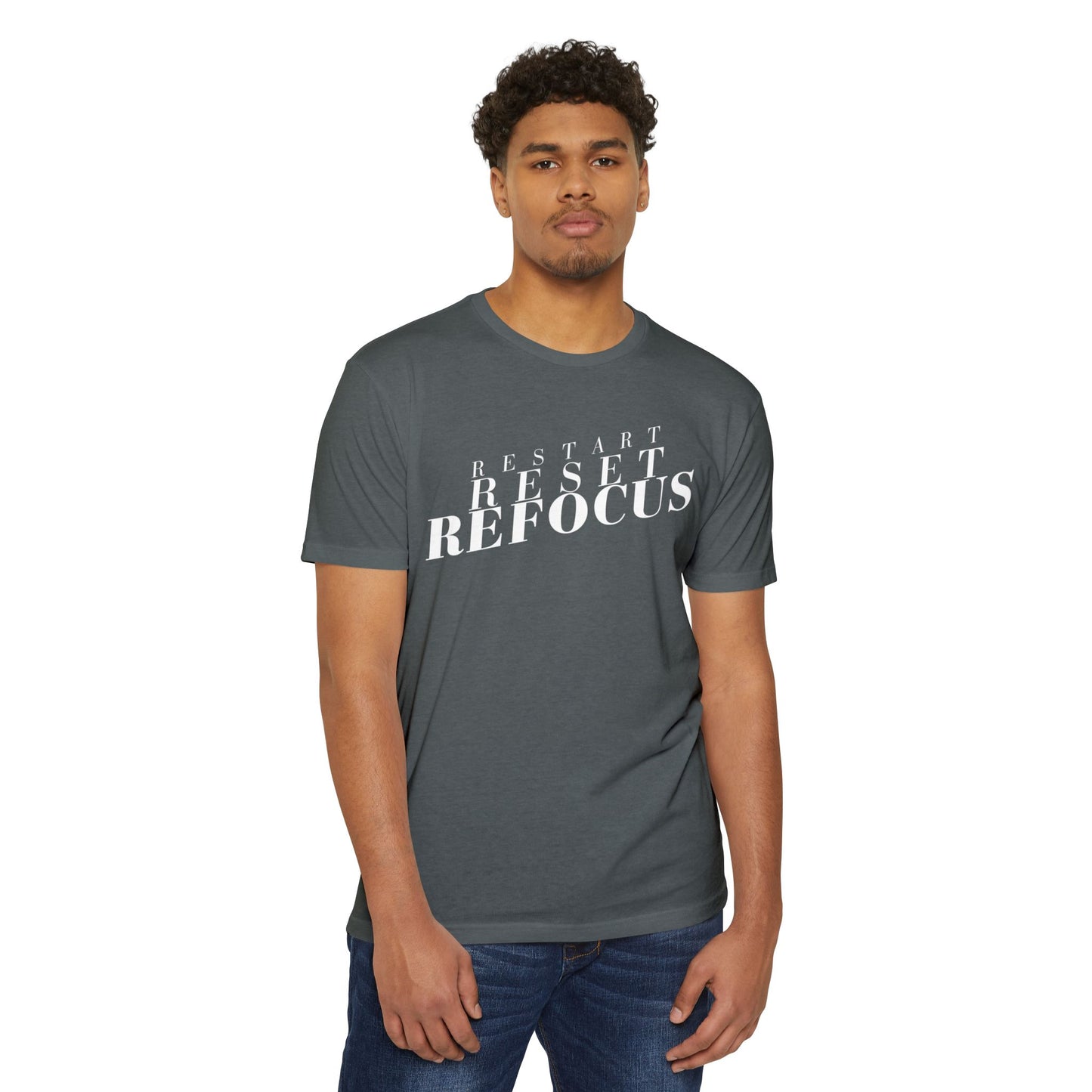 Restart Reset Refocus T-Shirt