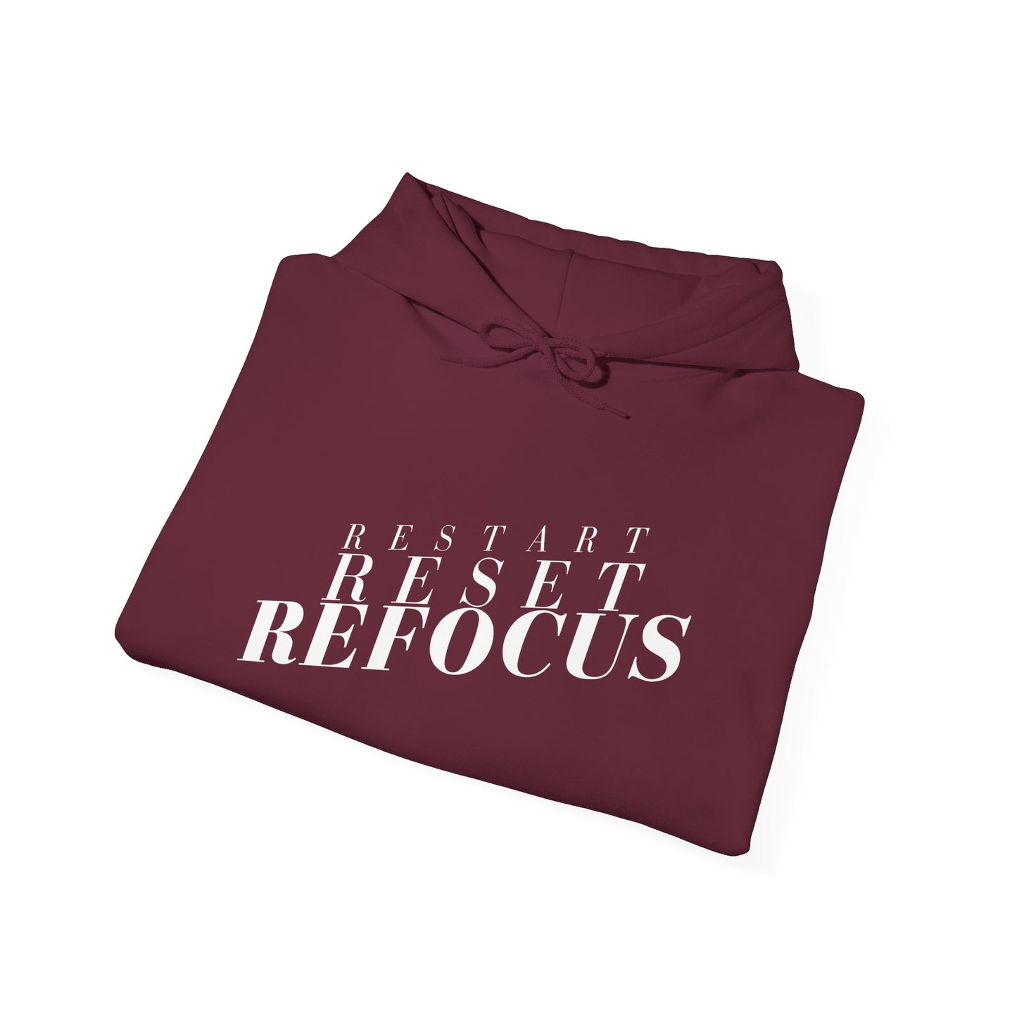 Reset Restart Refocus Hoodie