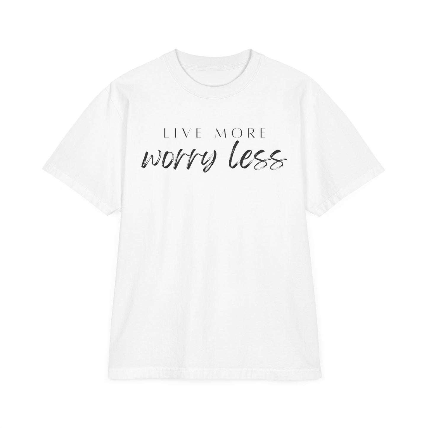 Live More Worry Less Oversize T-Shirt