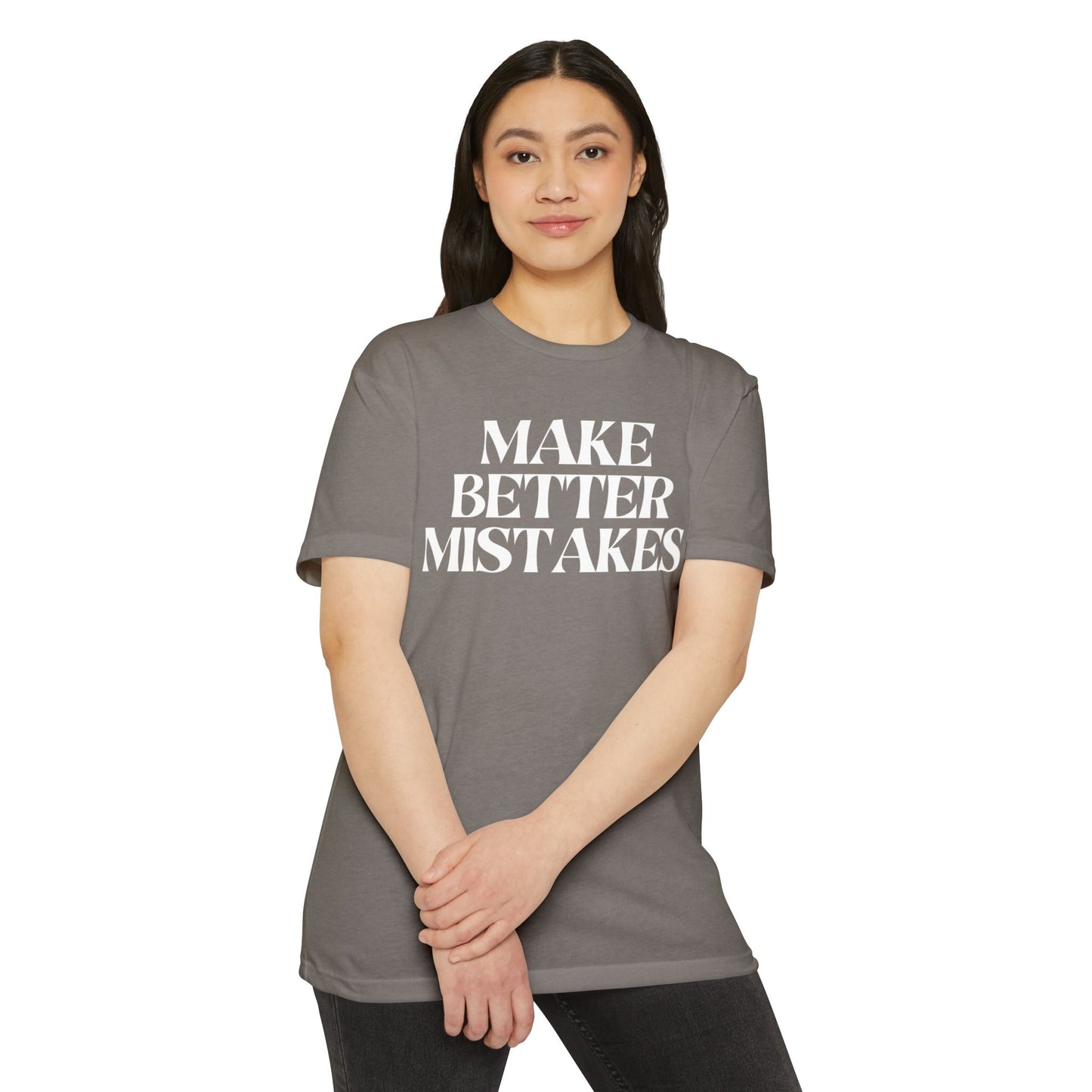 Make Better Mistakes T-Shirt