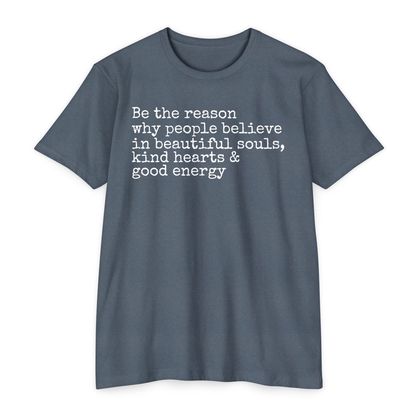 Be the Reason T-Shirt
