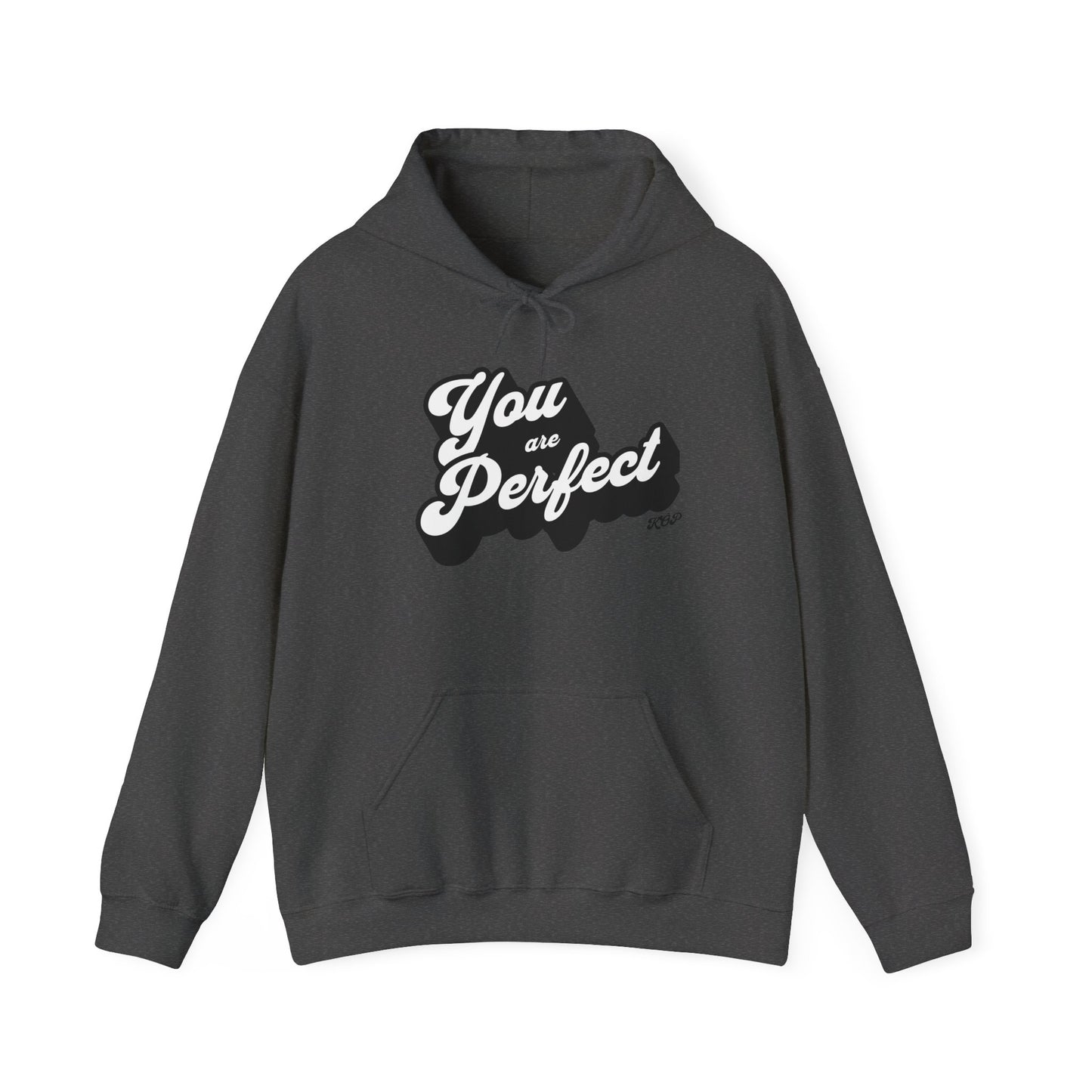 You Are Perfect Hoodie