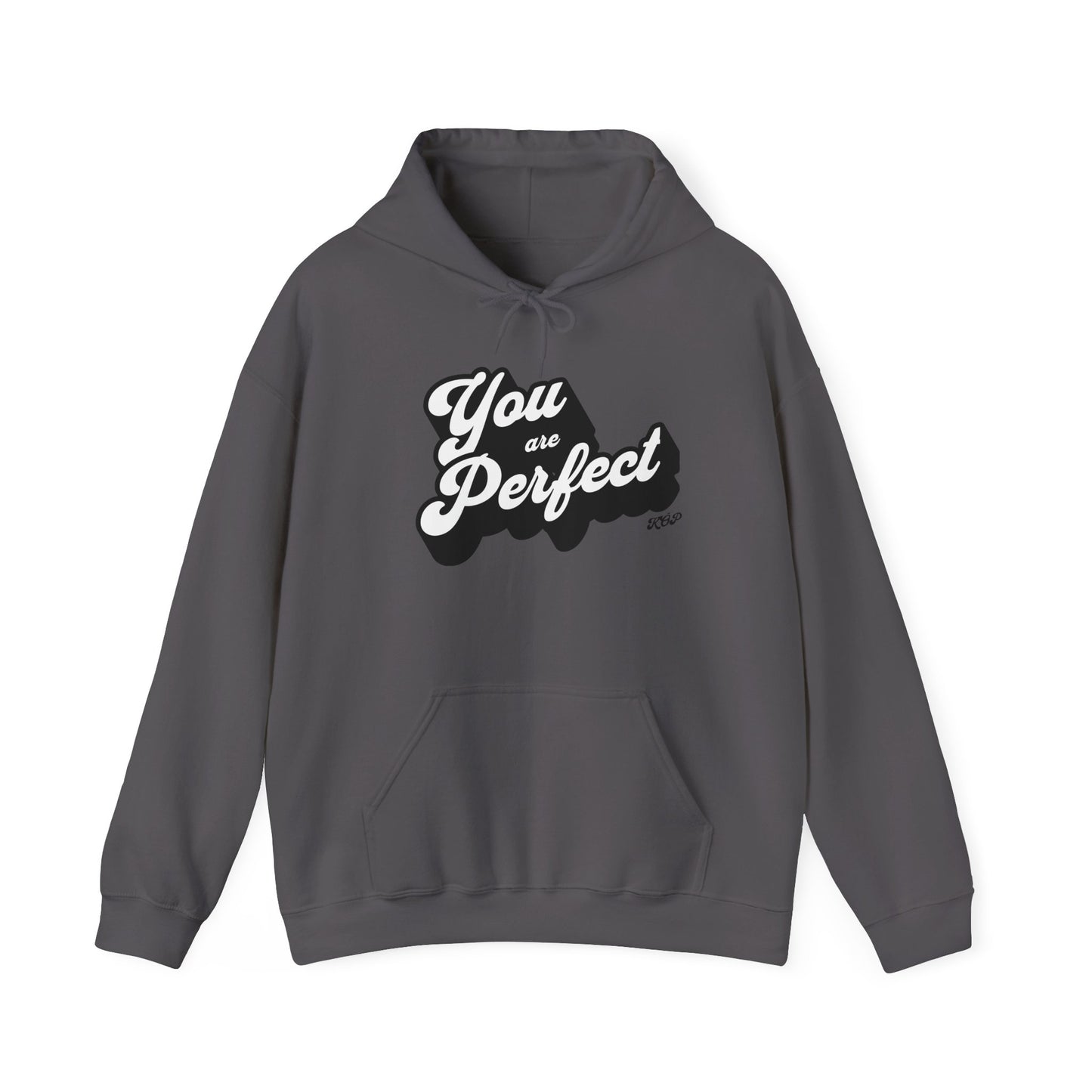 You Are Perfect Hoodie