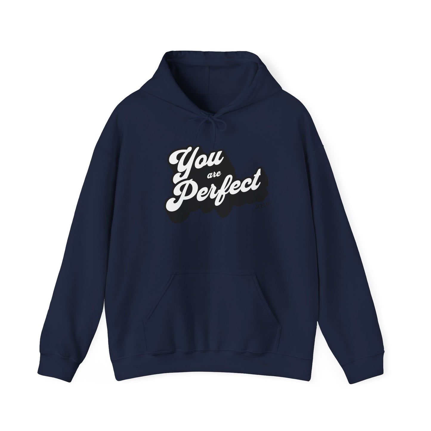 You Are Perfect Hoodie