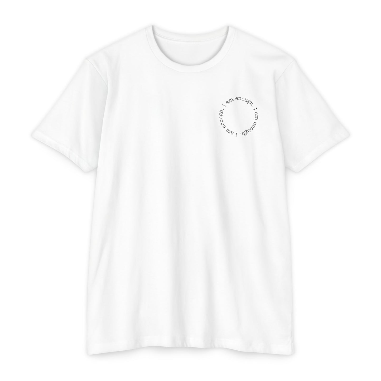 I am enough T-Shirt Small Print TShirt