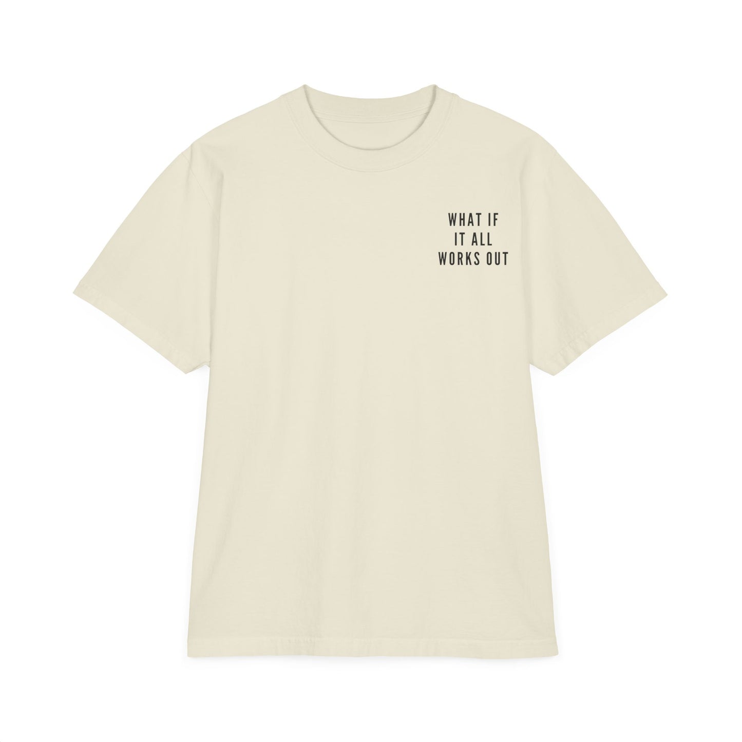 What If It All Works Out Oversize T-Shirt