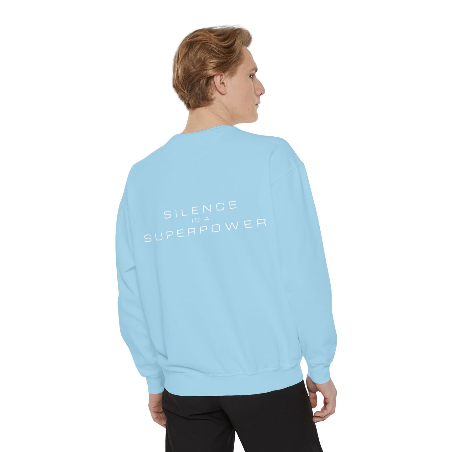 Silence is a Superpower Sweatshirt