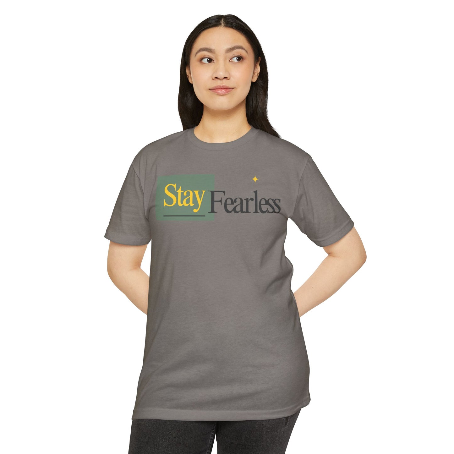 Stay Fearless T-Shirt