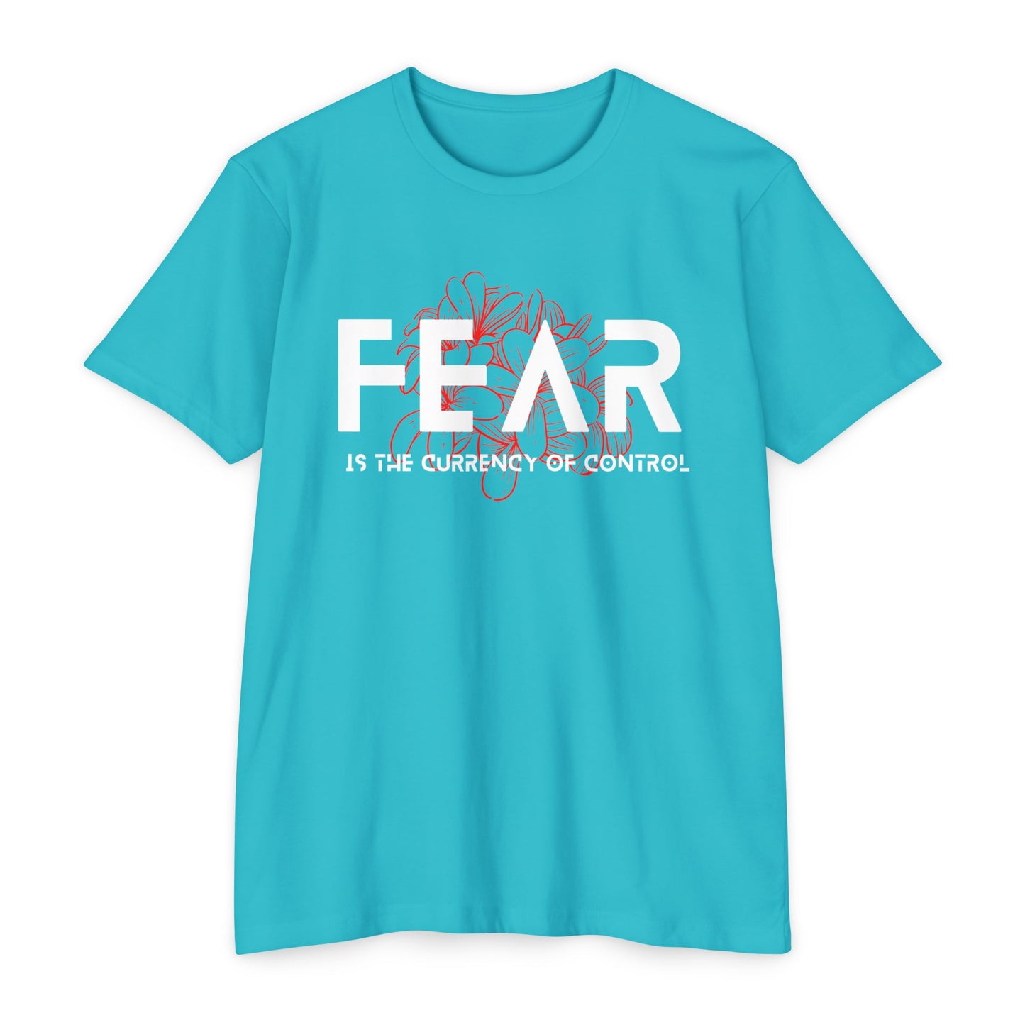 Fear is the Currency T-Shirt