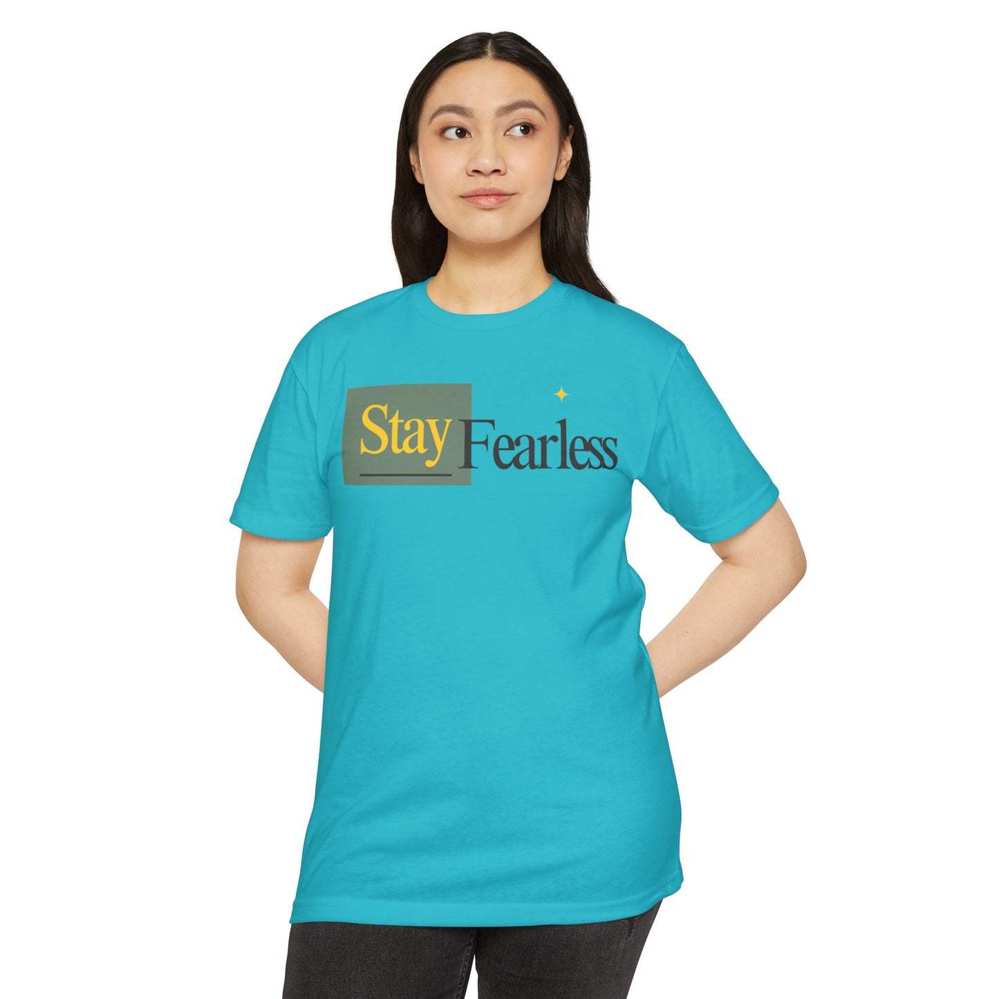Stay Fearless T-Shirt