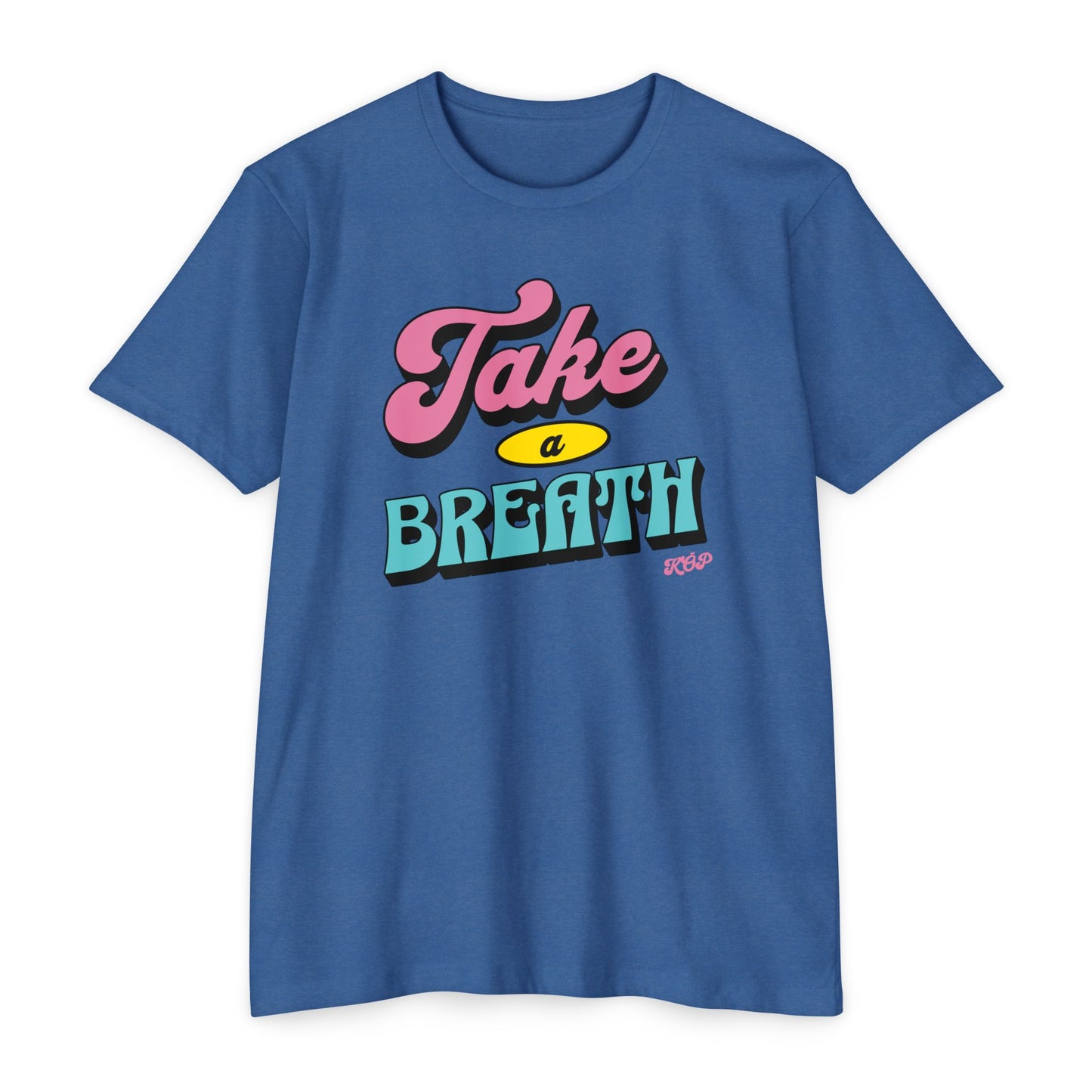 Take A Breath T-shirt