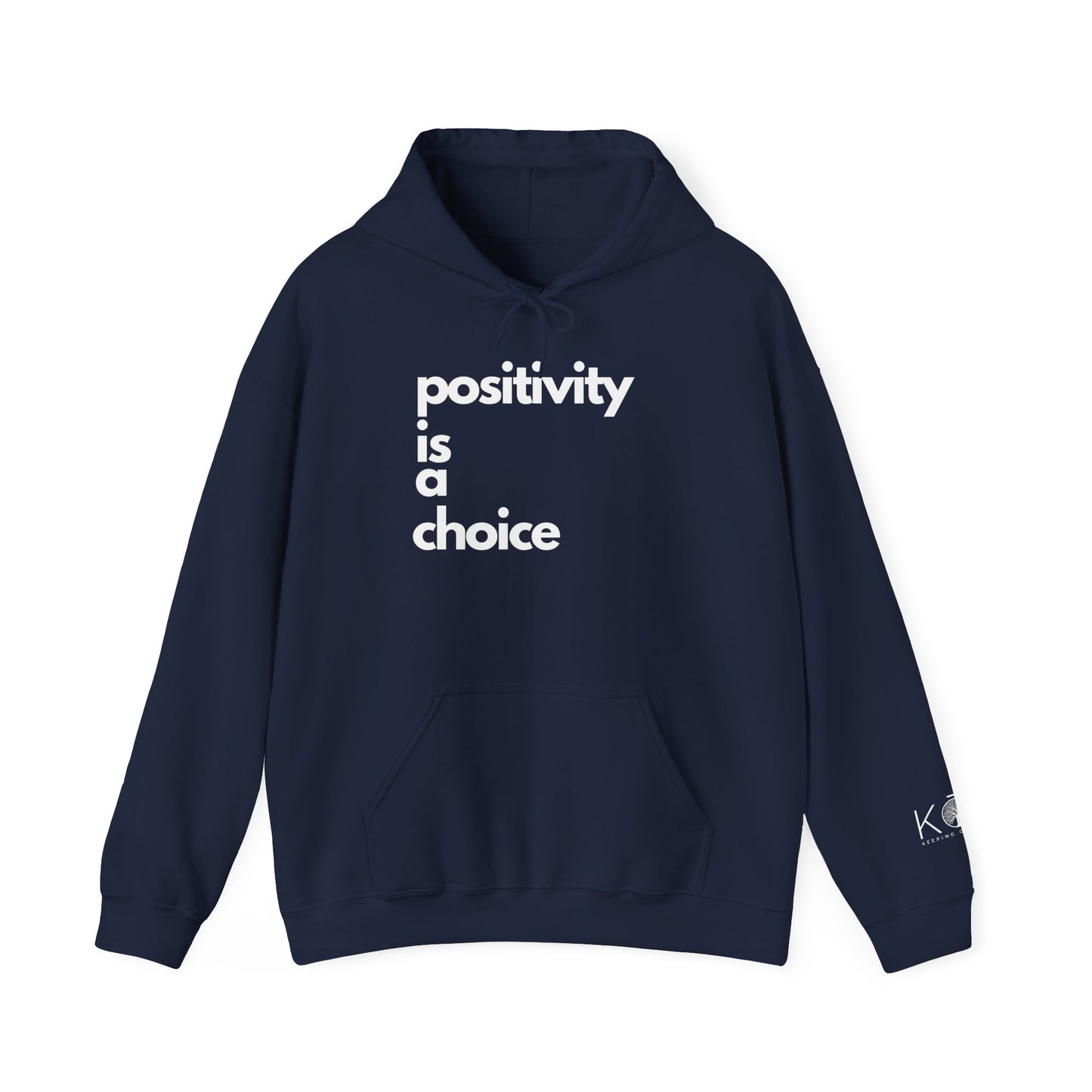 Positivity is a Choice Hoodie