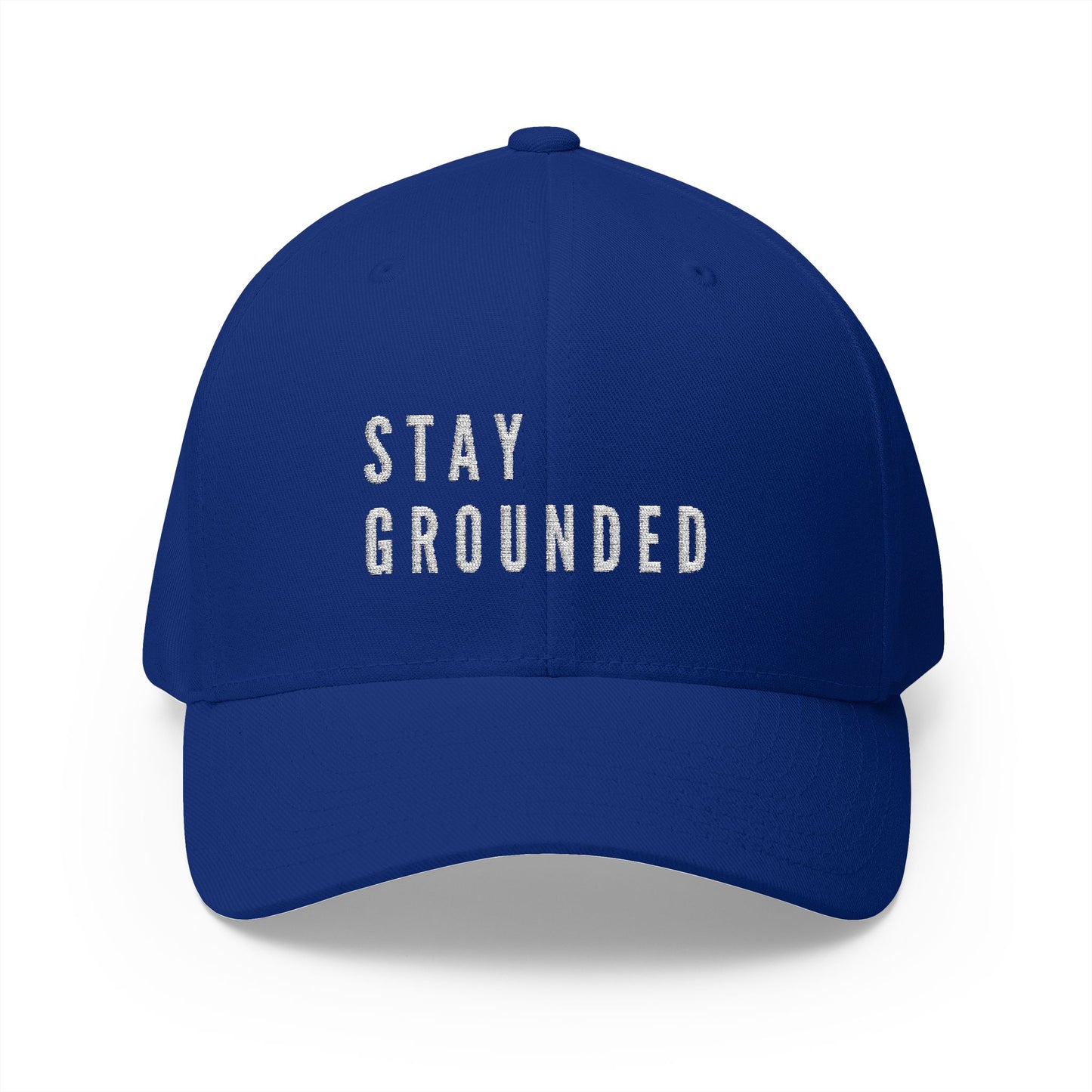 Stay Grounded Closed-Back Structured Cap (Embroidery)