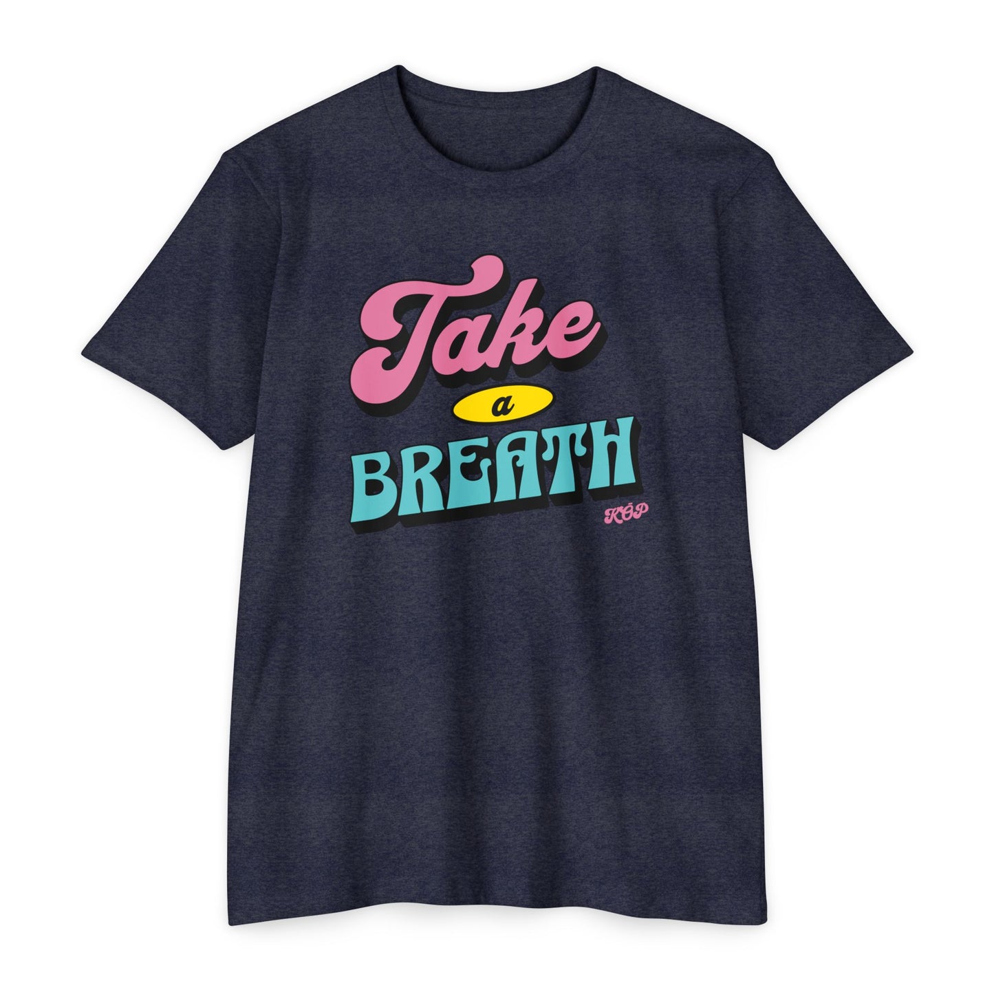 Take A Breath T-shirt