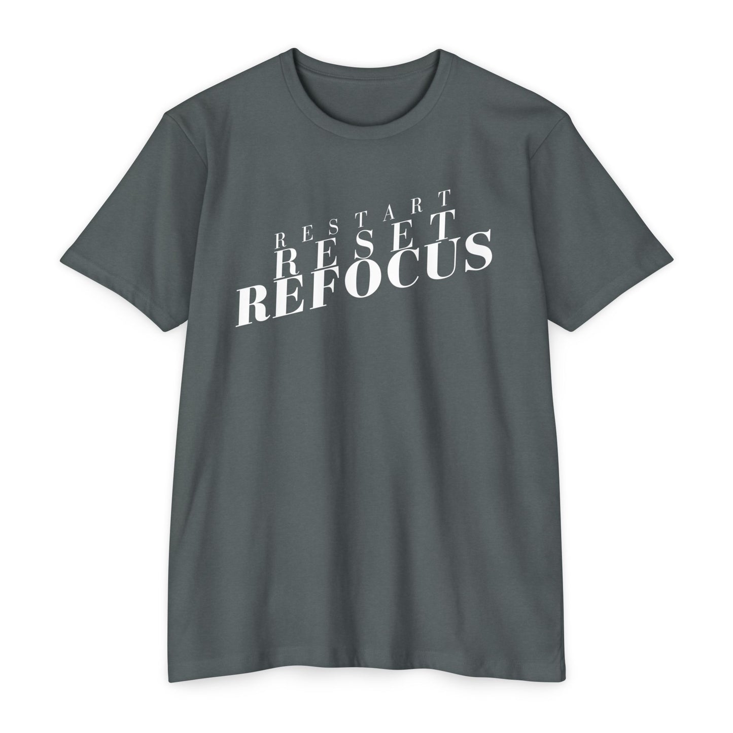 Restart Reset Refocus T-Shirt