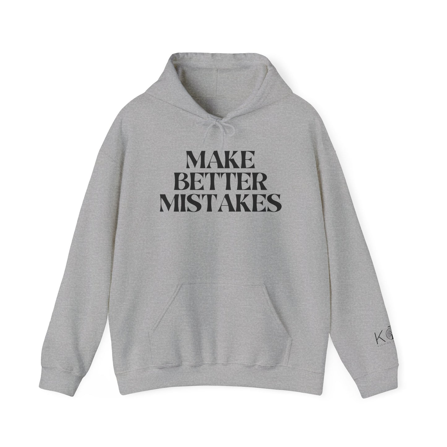 Make Better Mistakes Hoodie