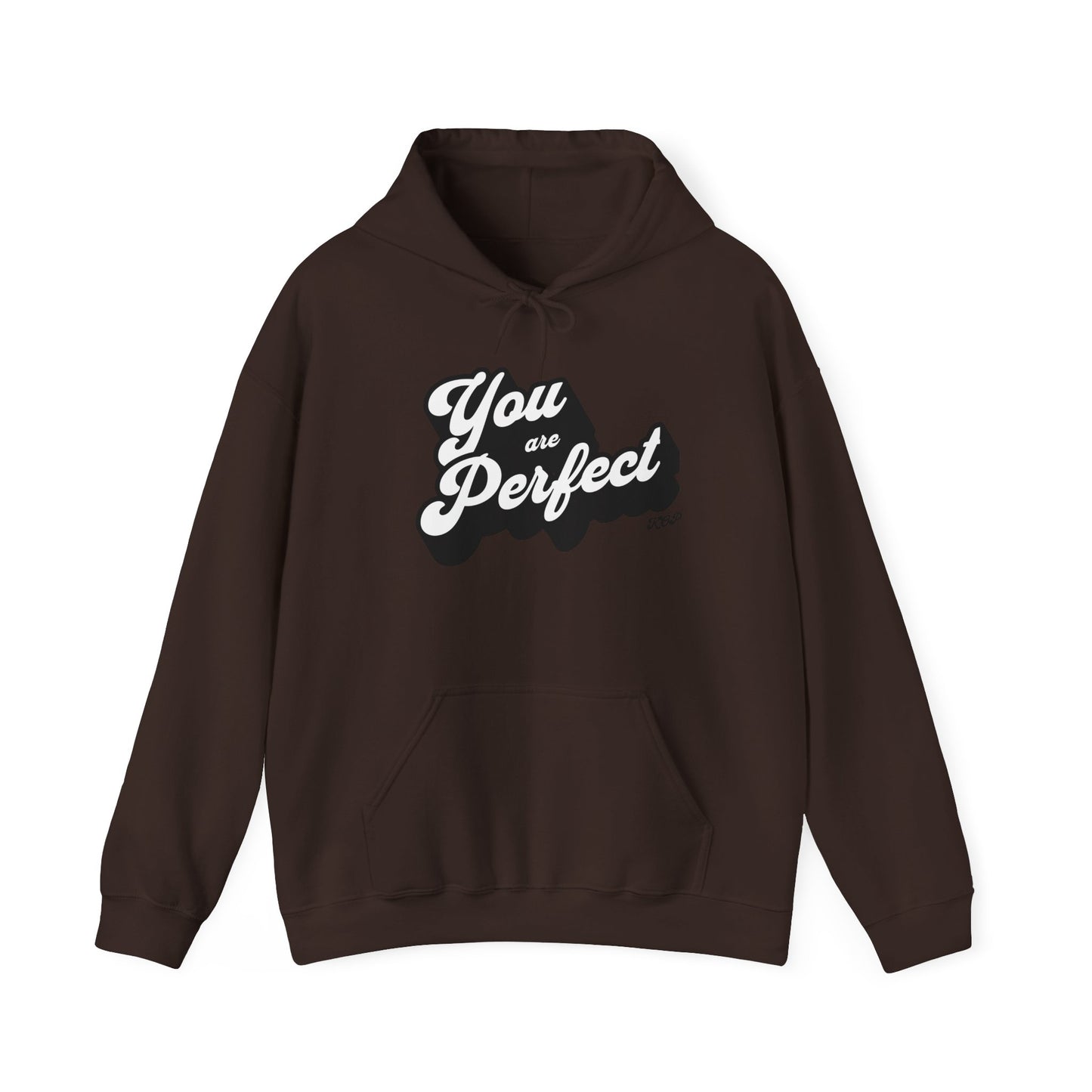 You Are Perfect Hoodie