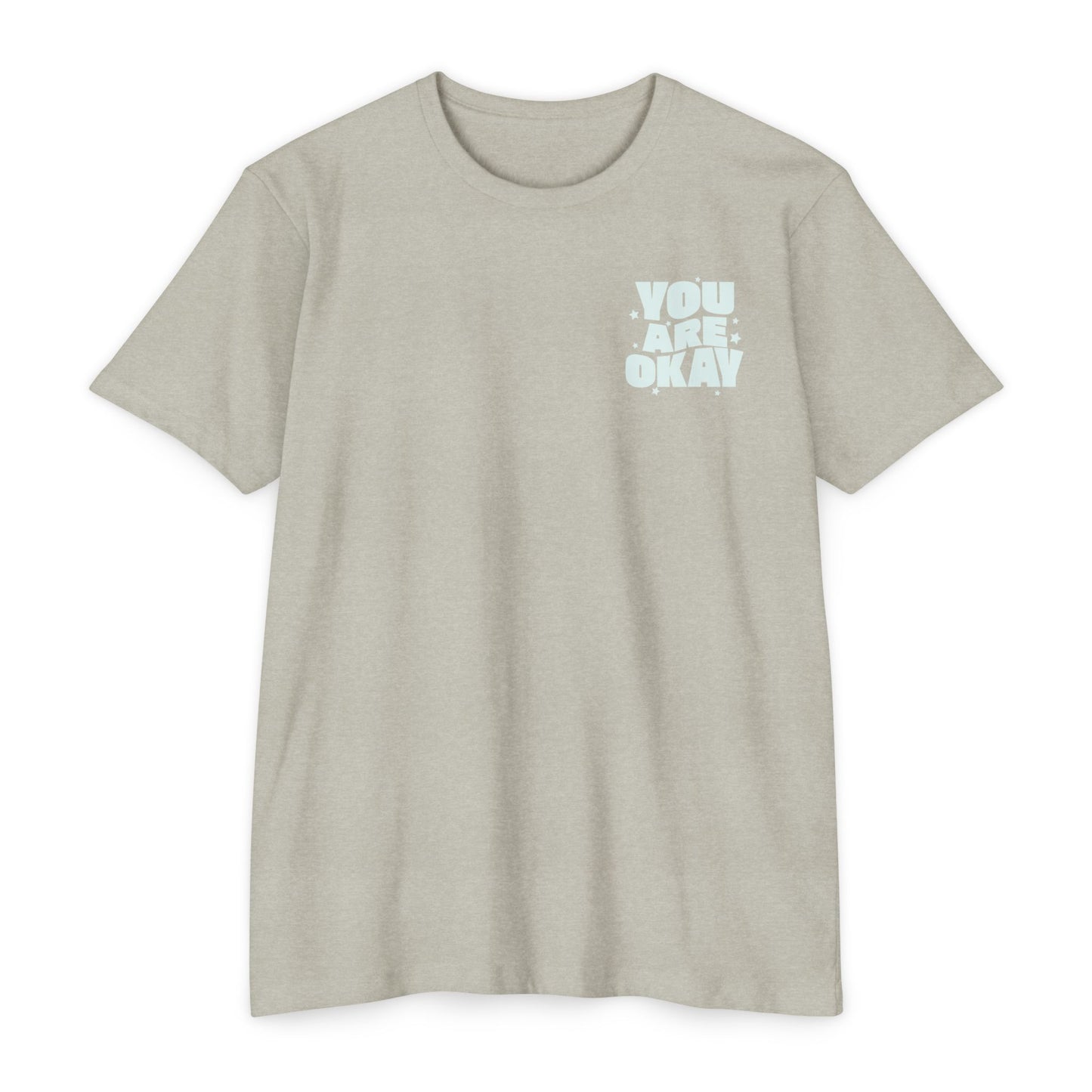 You Are Okay T-Shirt Small Print TShirt