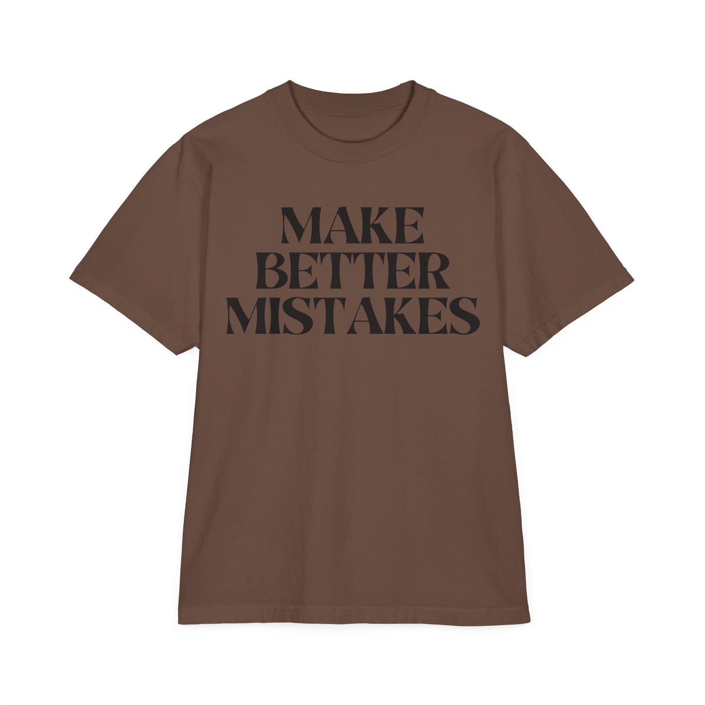 Make Better Mistakes Drop Oversize T-Shirt
