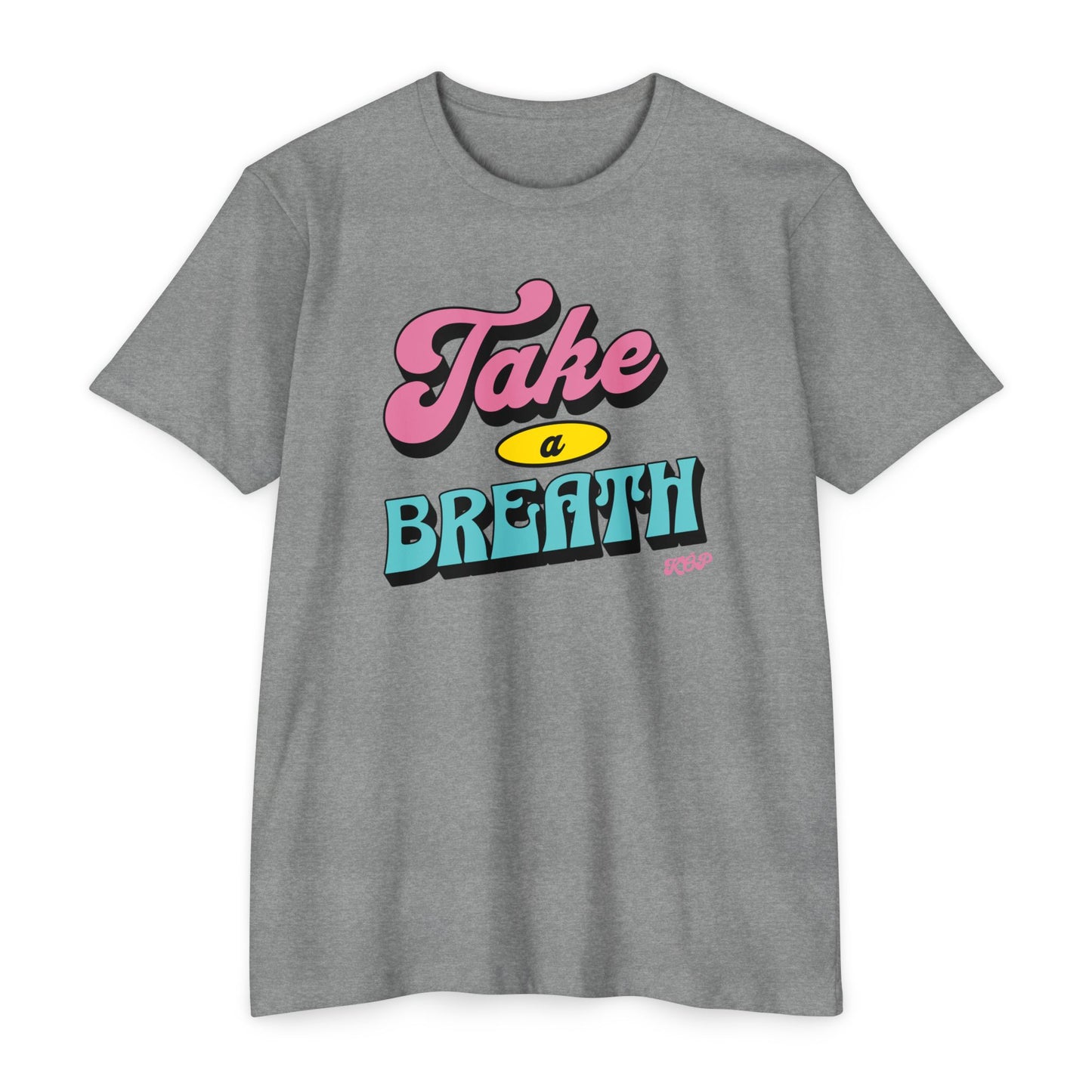 Take A Breath T-shirt