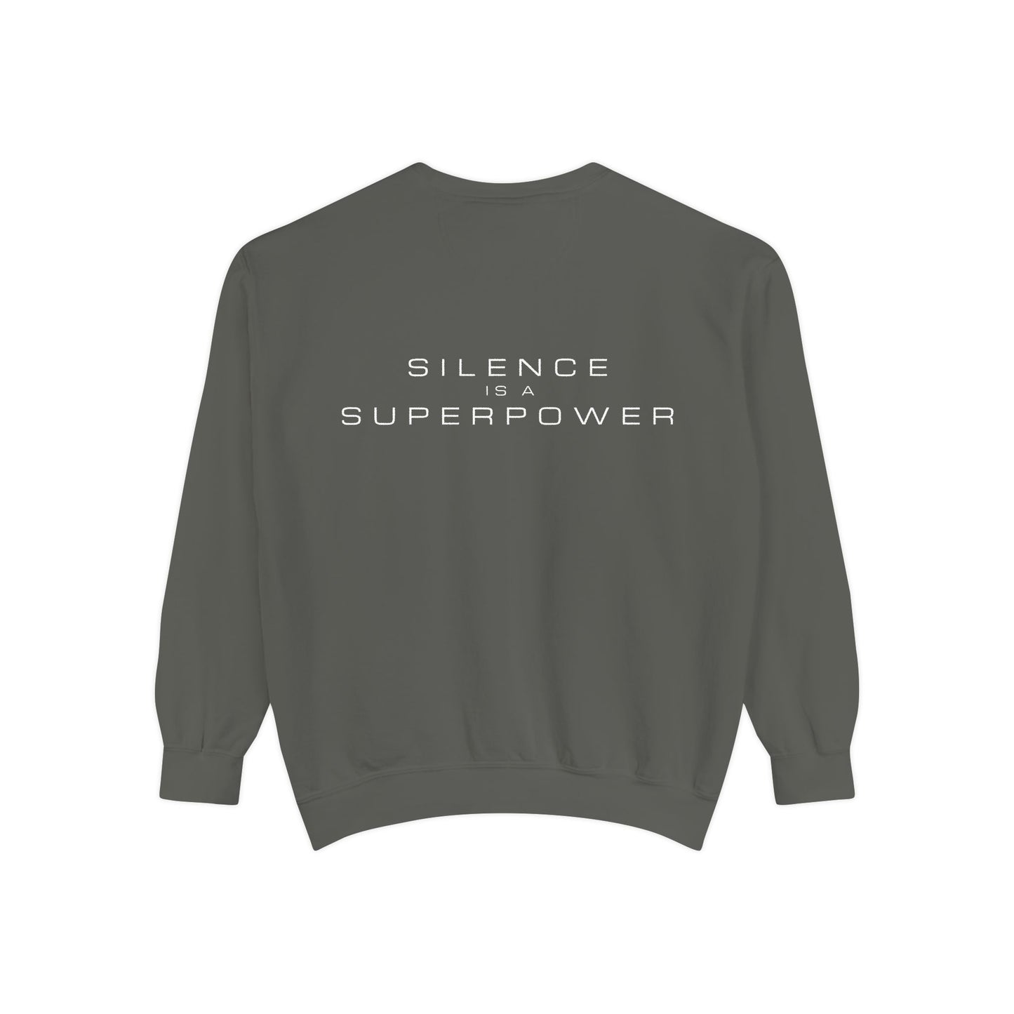 Silence is a Superpower Sweatshirt