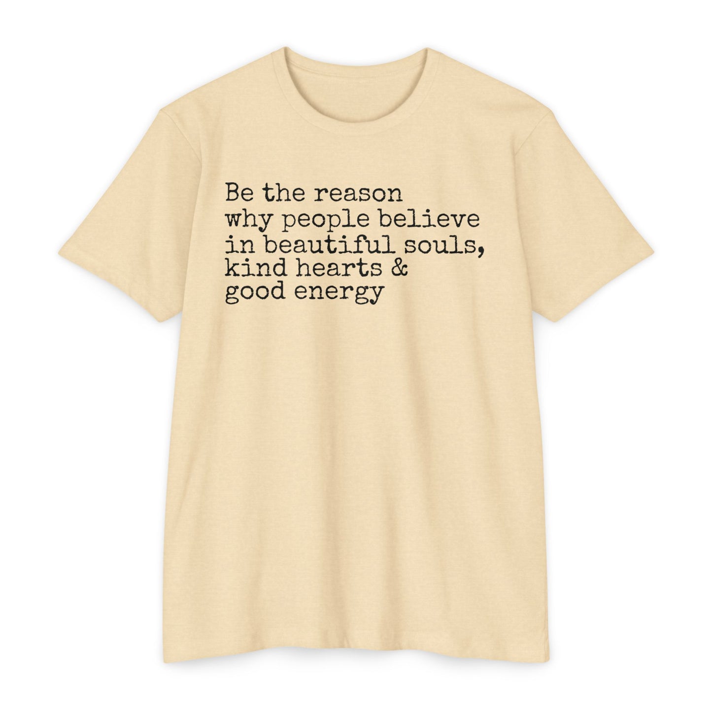 Be the Reason T-Shirt