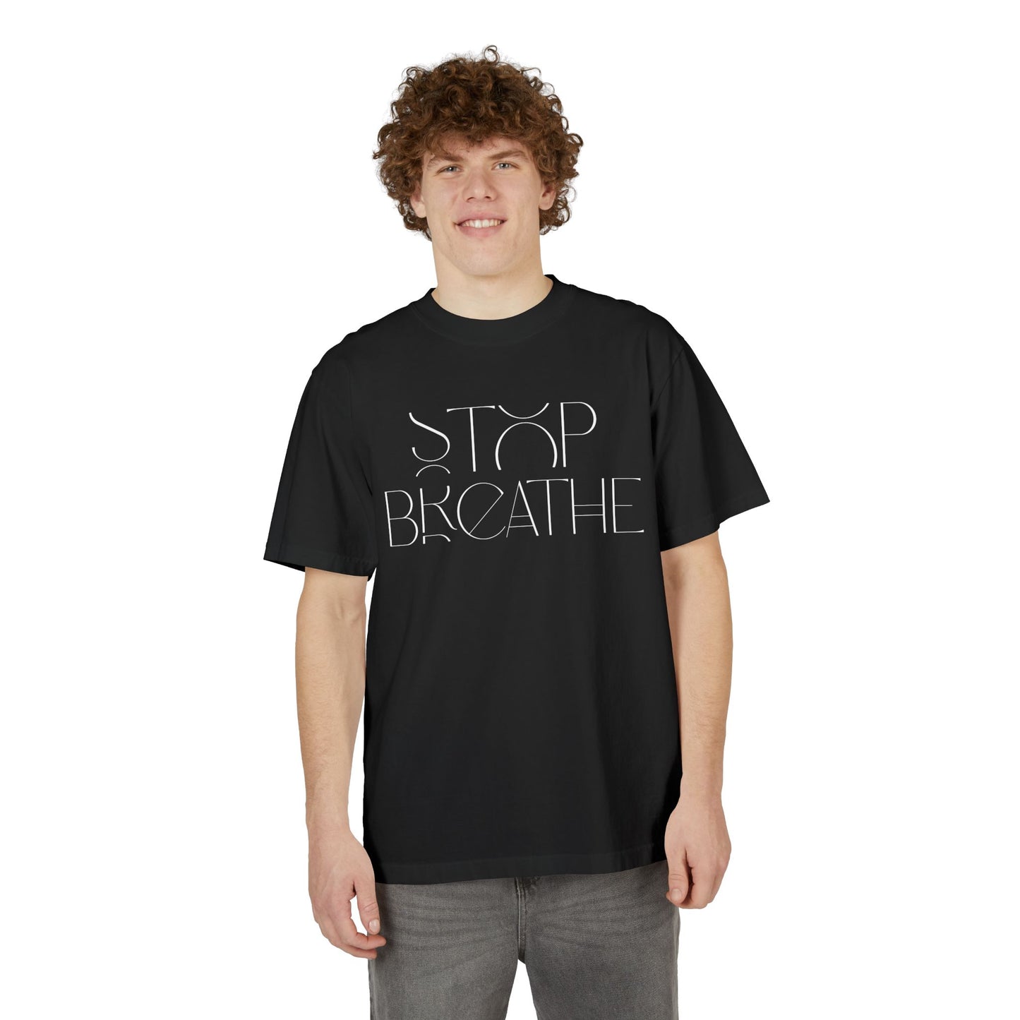 Stop Breathe Drop Oversize T-Shirt