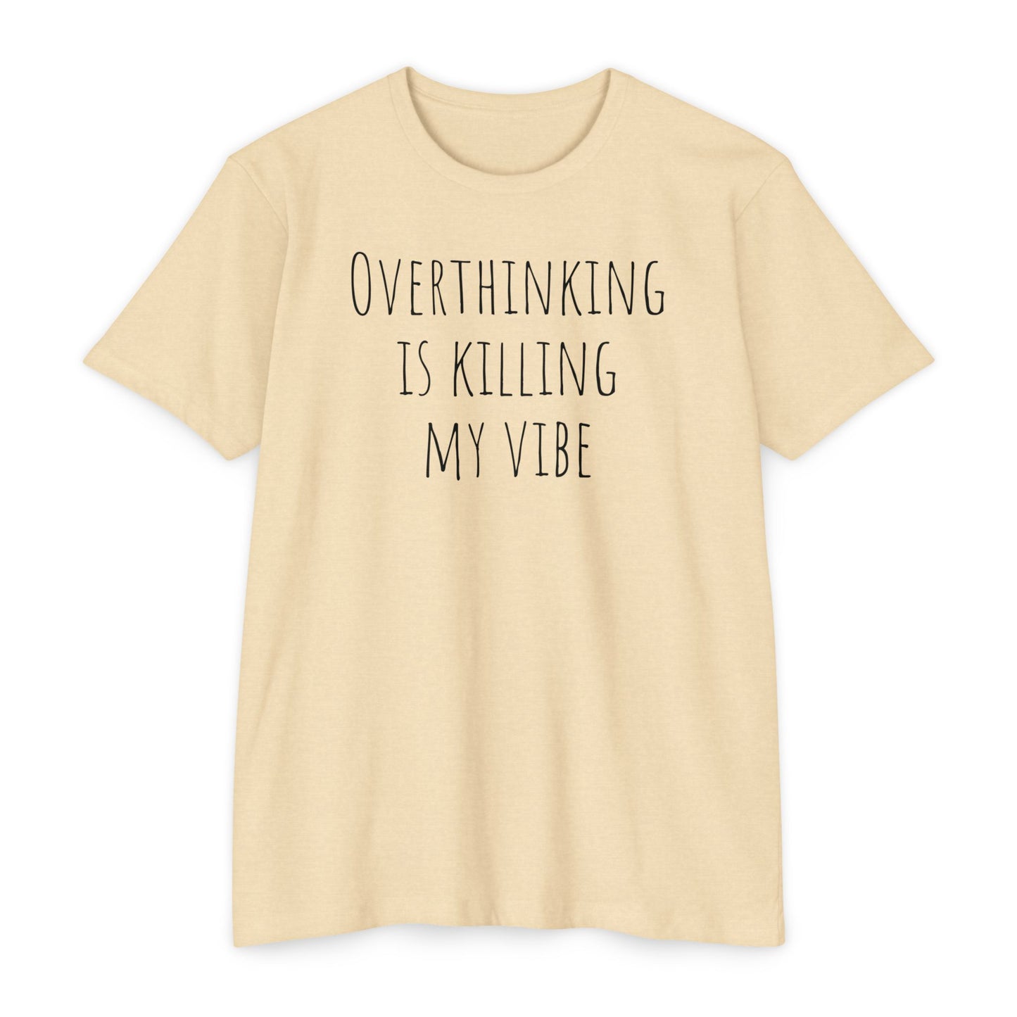 Overthinking is Killing My Vibe T-Shirt