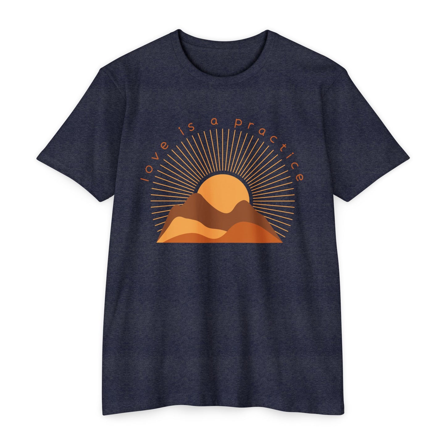 Love is a Practice T-Shirt