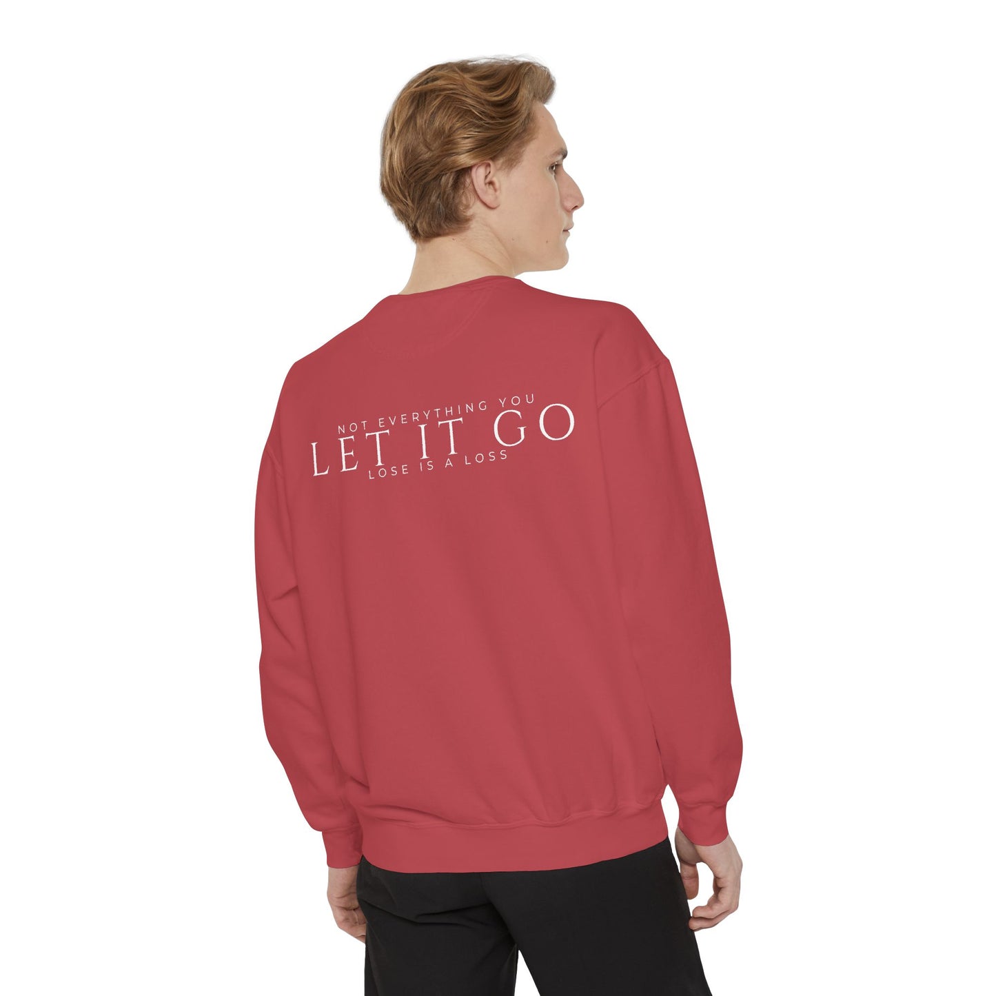 Not Everything You Lose Sweatshirt