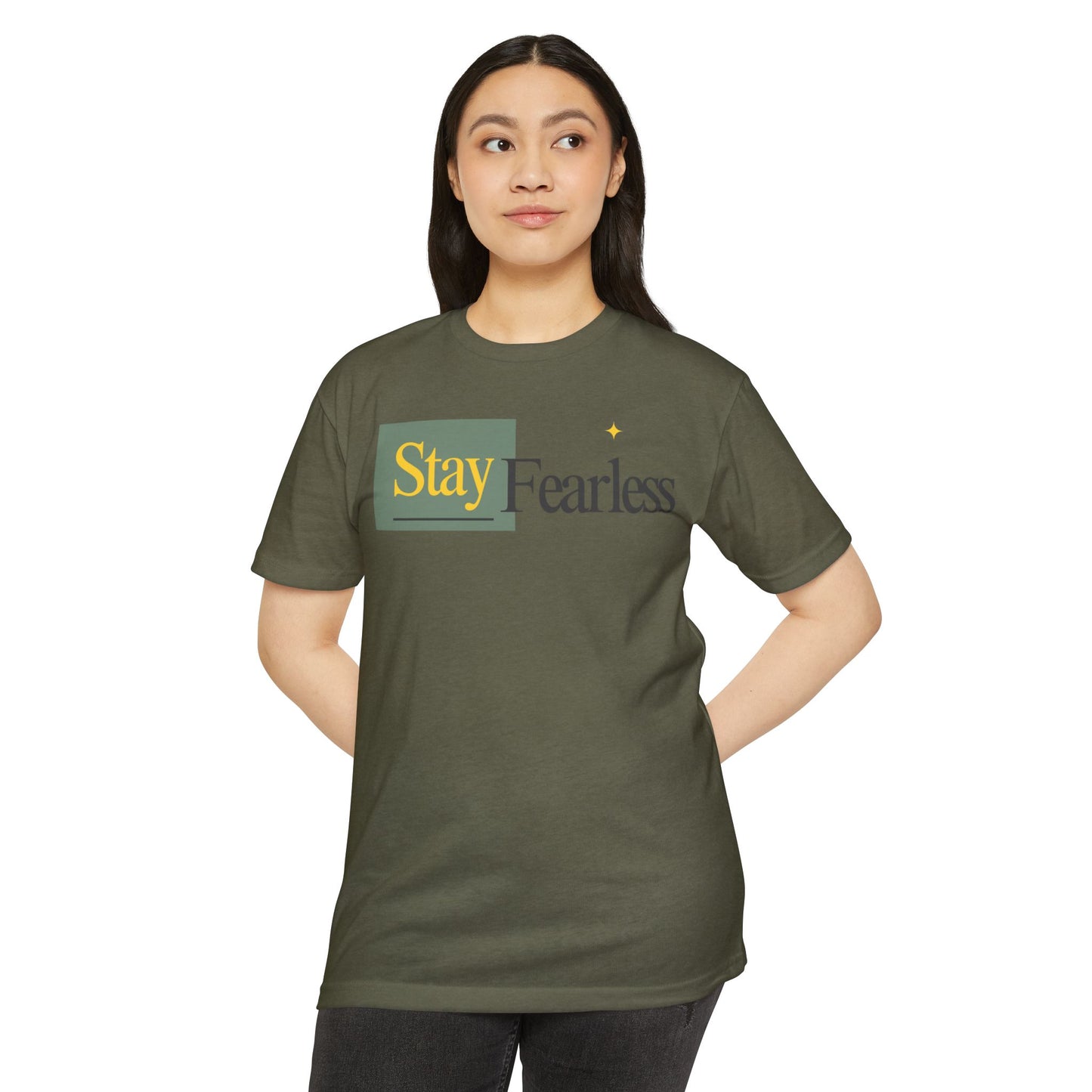 Stay Fearless T-Shirt