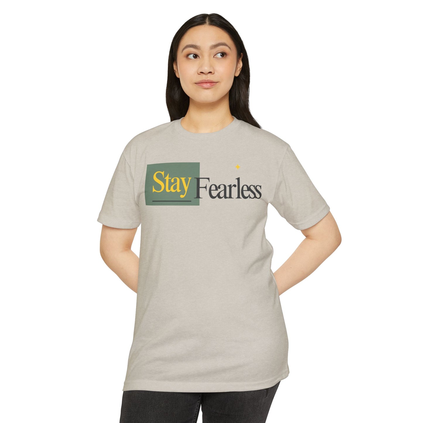Stay Fearless T-Shirt