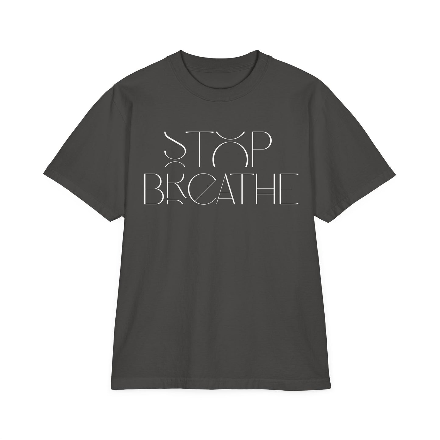 Stop Breathe Drop Oversize T-Shirt