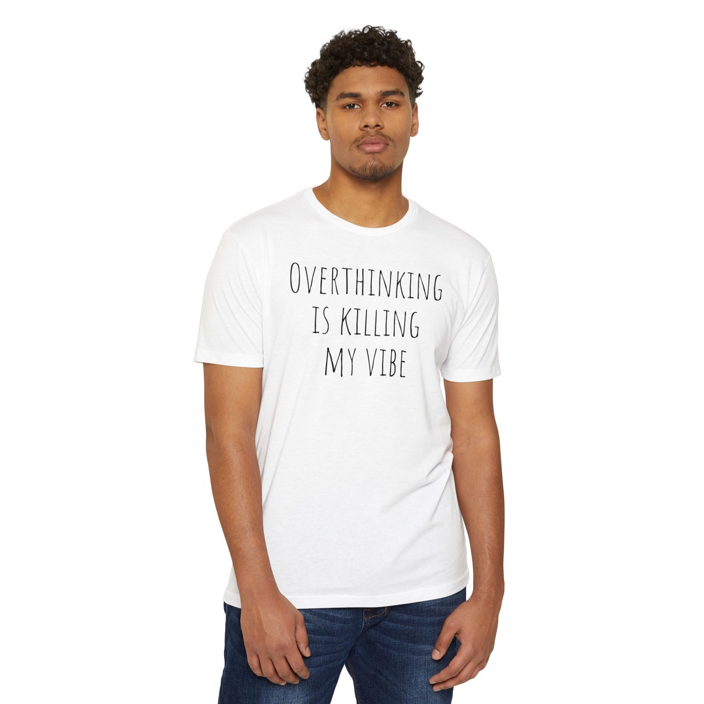 Overthinking is Killing My Vibe T-Shirt
