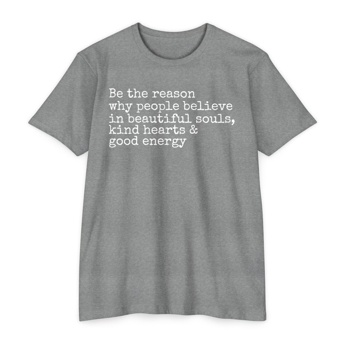 Be the Reason T-Shirt