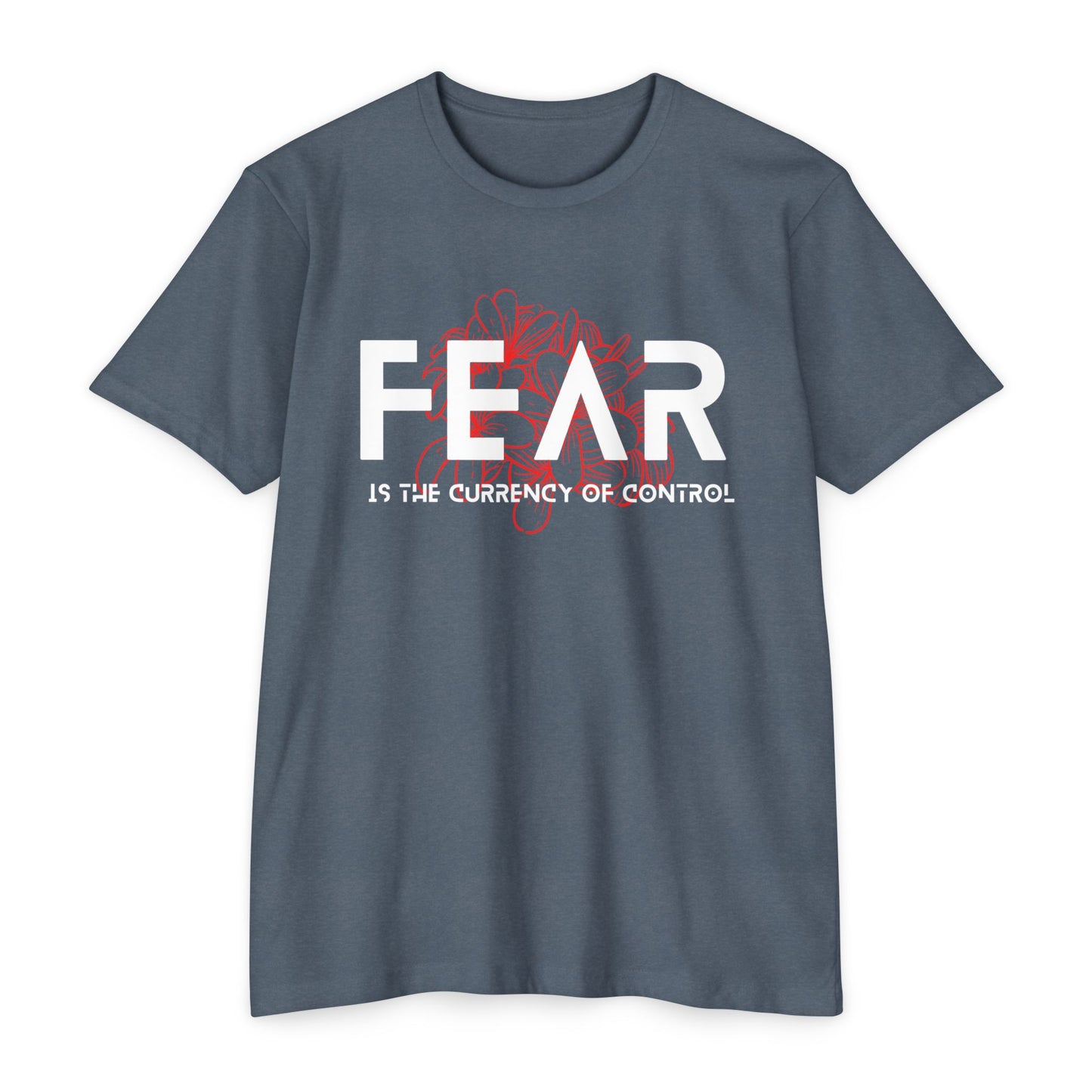Fear is the Currency T-Shirt