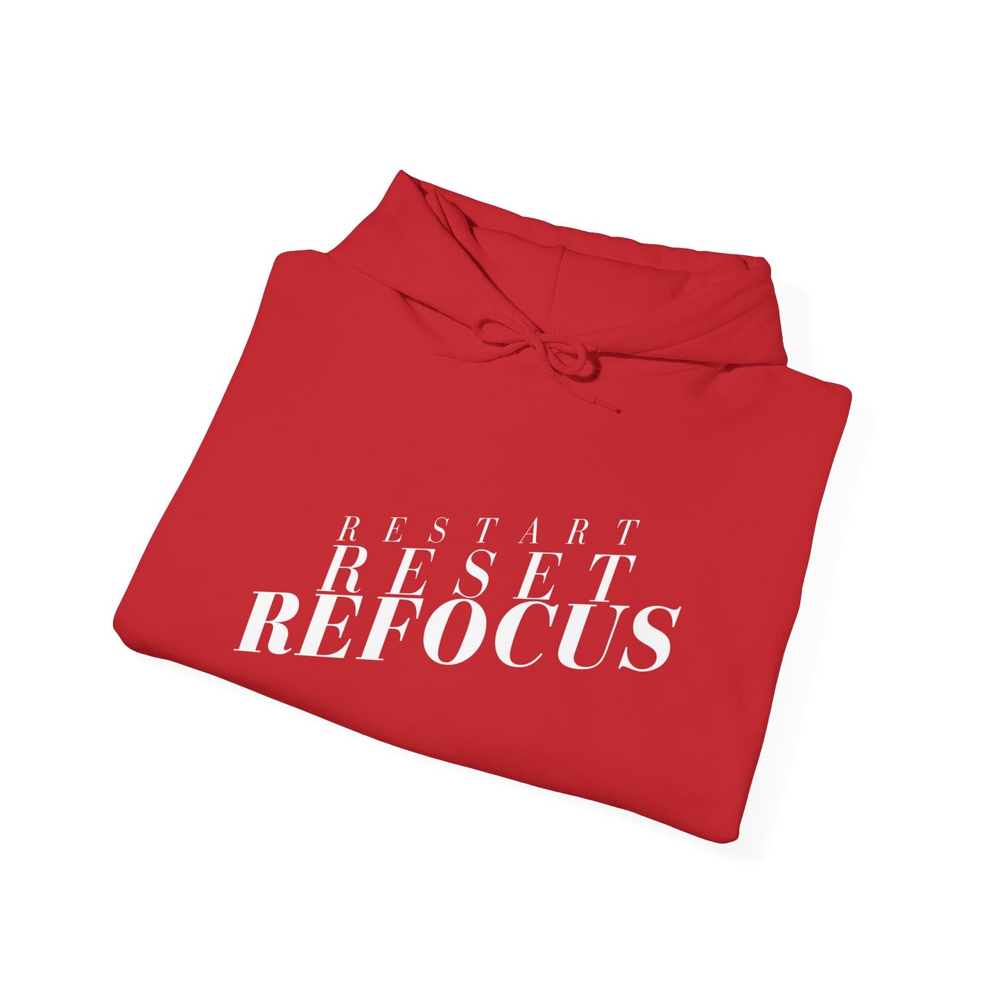 Reset Restart Refocus Hoodie