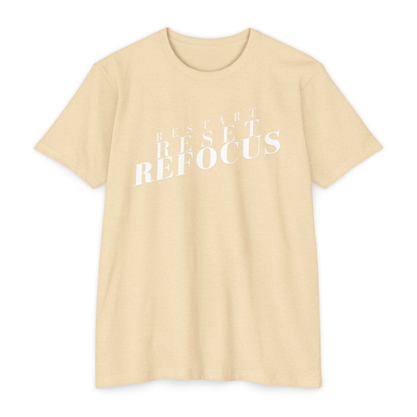 Restart Reset Refocus T-Shirt