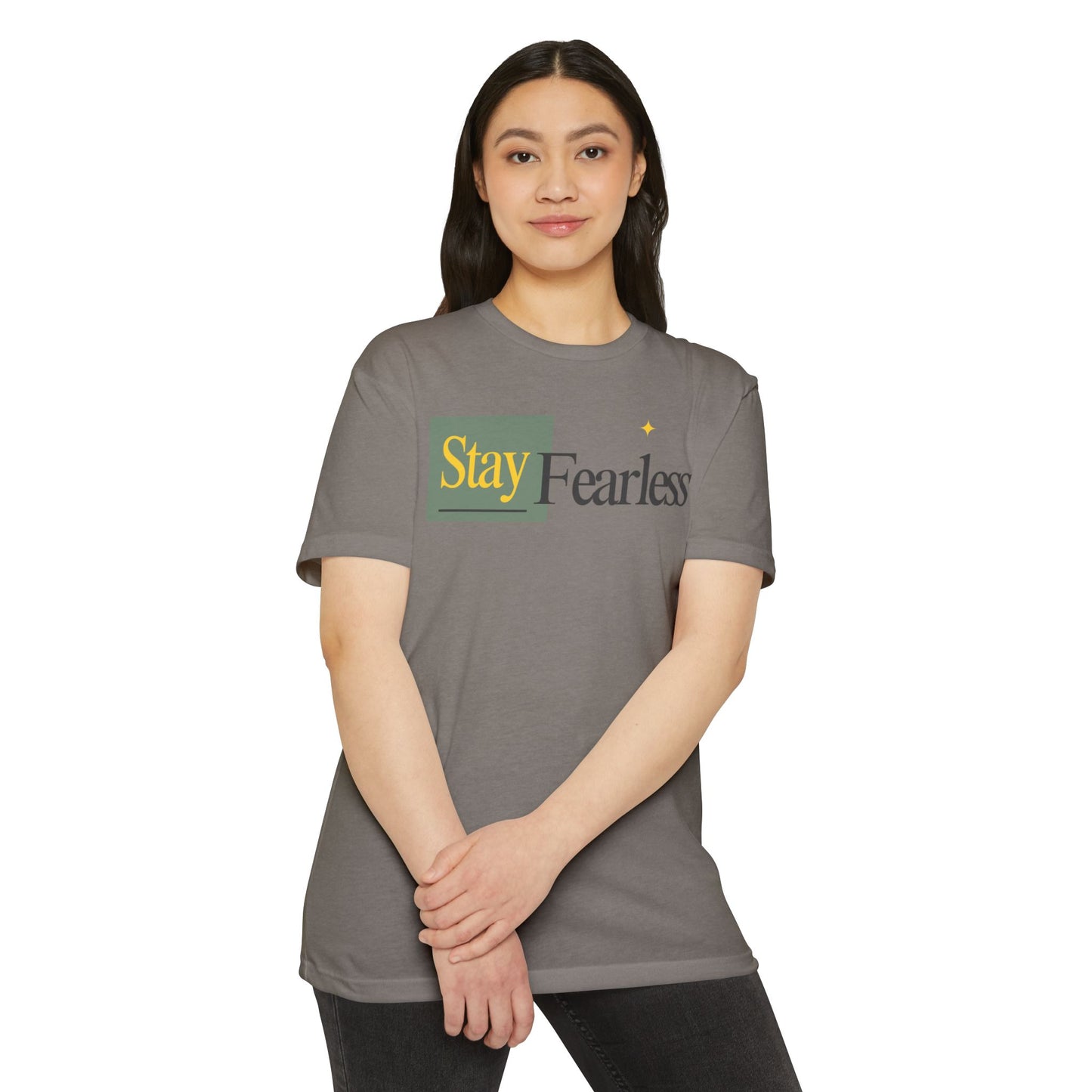 Stay Fearless T-Shirt