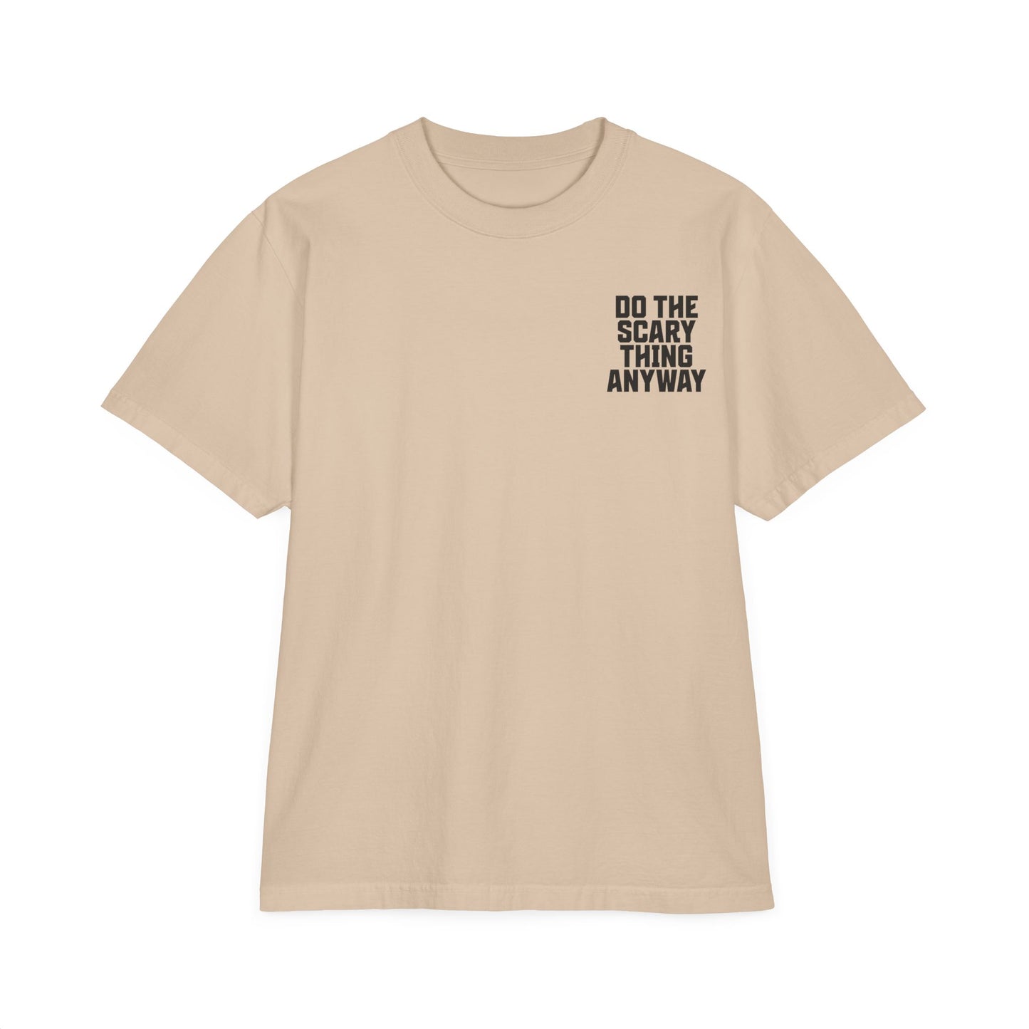 Do The Scary Thing Anyway Oversize T-Shirt